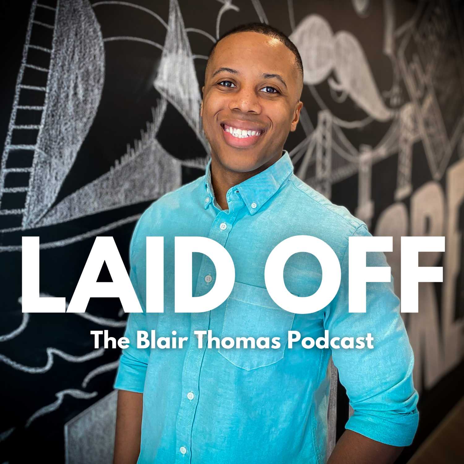 Laid Off: The Blair Thomas Podcast