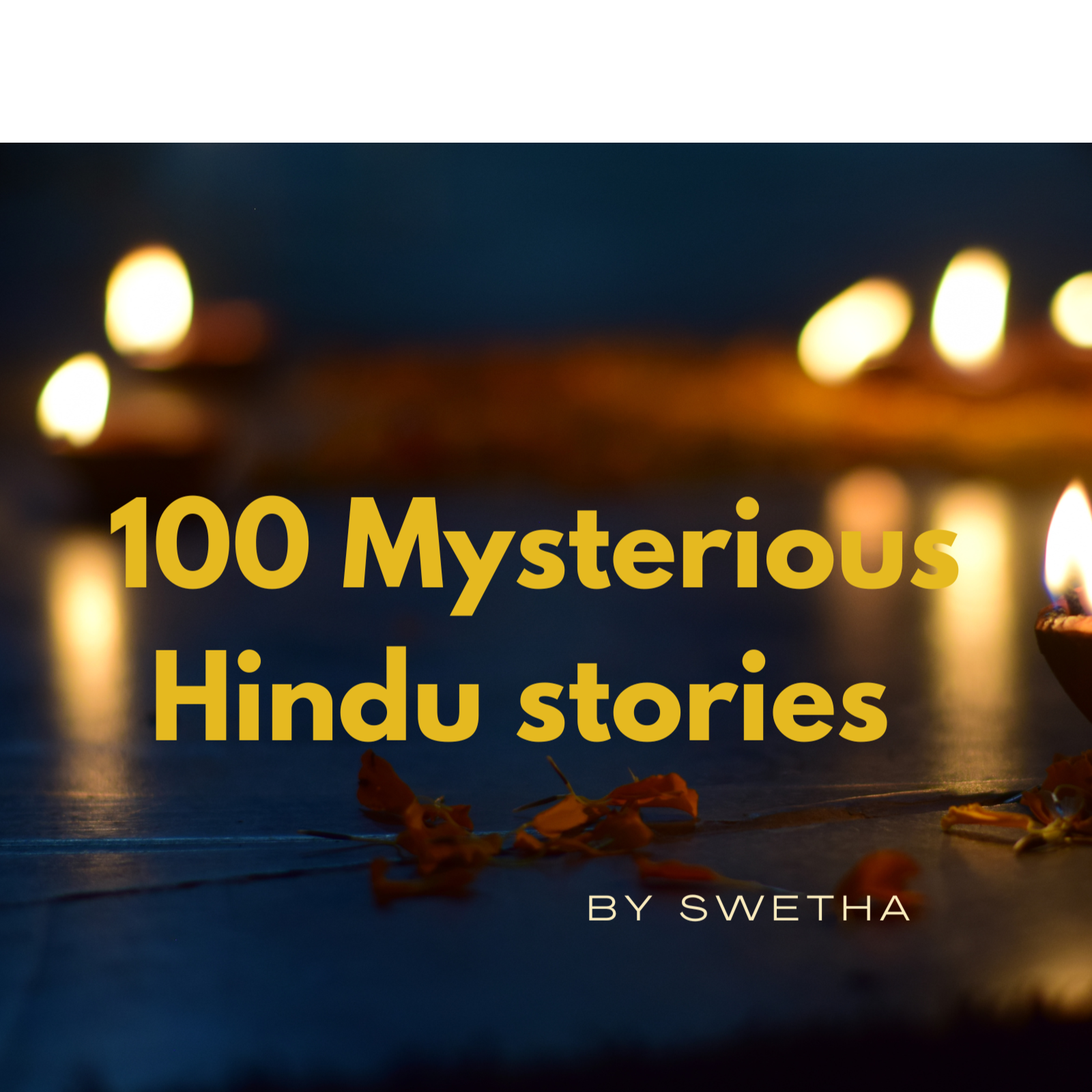 100 Mysterious Hindu Stories 