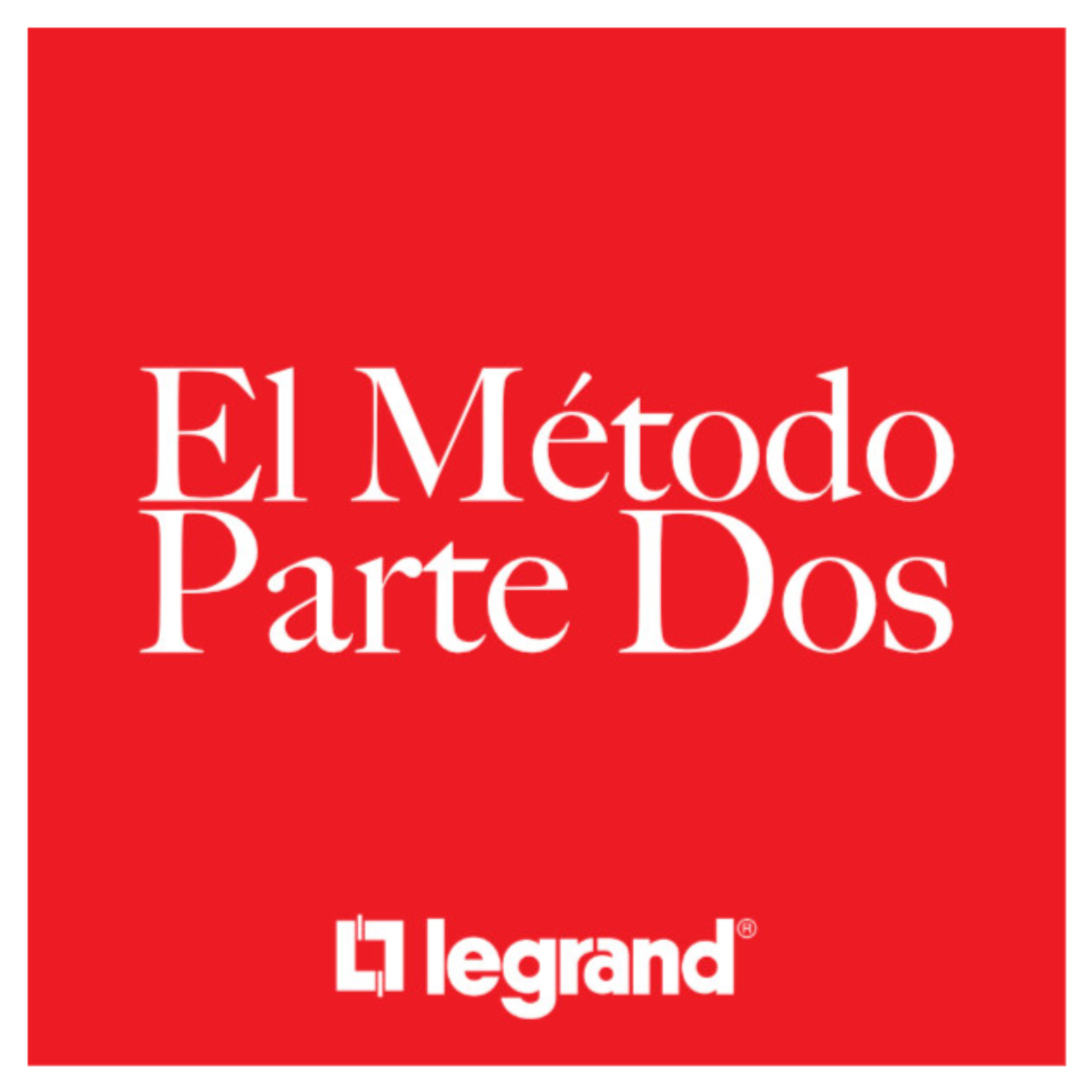 El Método Legrand. Parte 2. El Método Legrand. Parte 2.