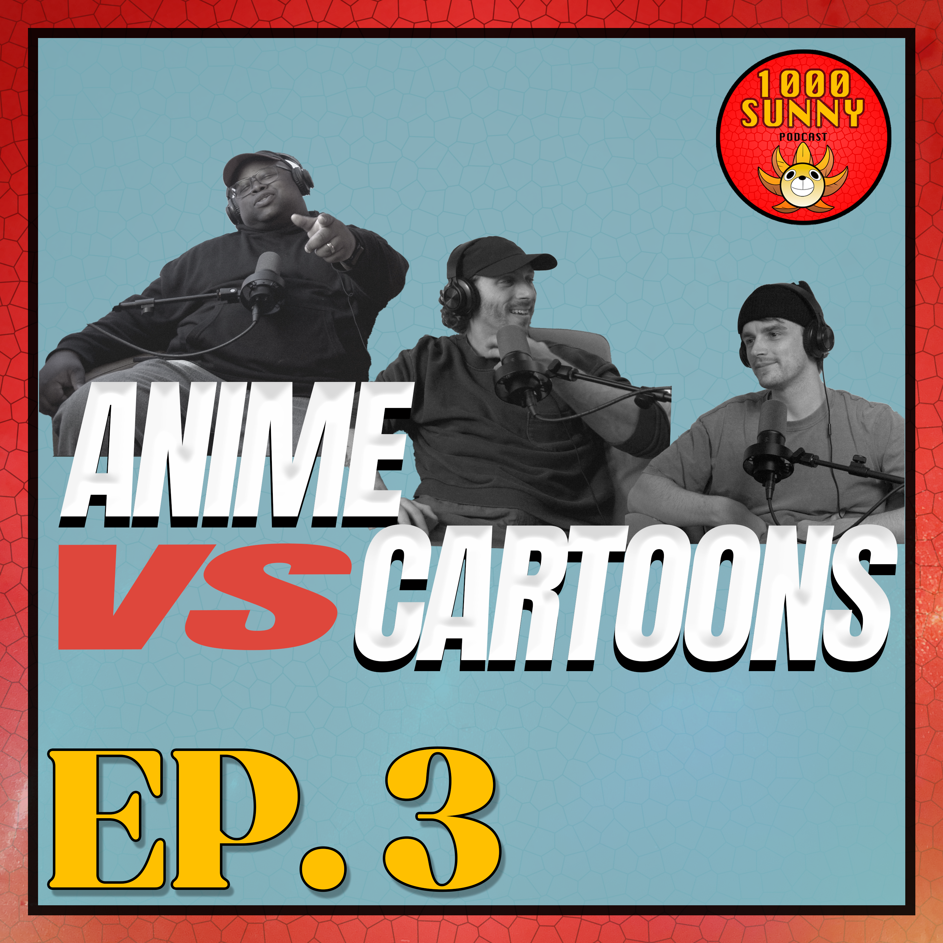 Anime VS Cartoons, Unlimited Berries, Favorite One Piece Fits, & More | 1000 Sunny Podcast episode artwork