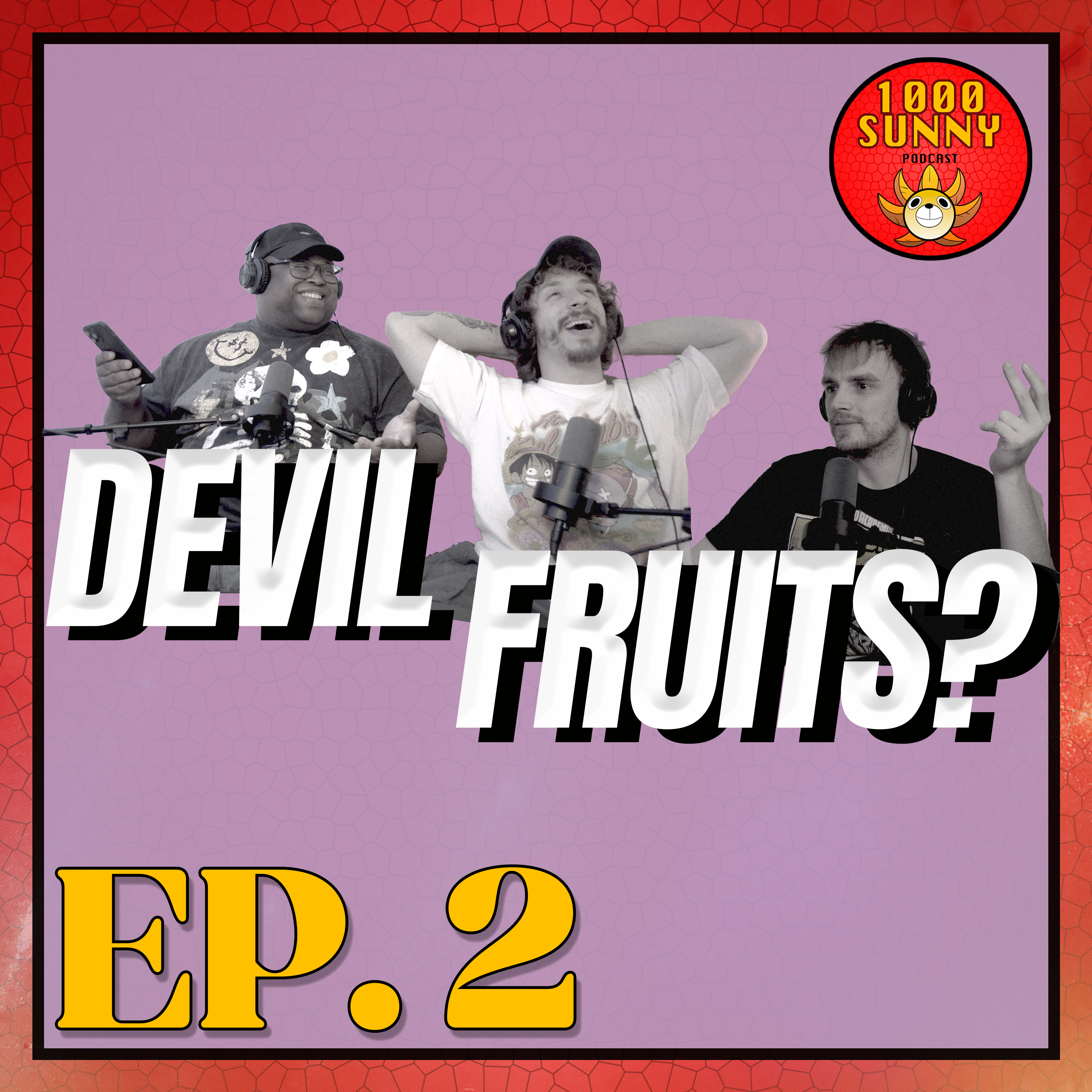 Devil Fruits, Favorite Non Straw Hats, Top One Piece Villains & More | 1000 Sunny Podcast episode artwork