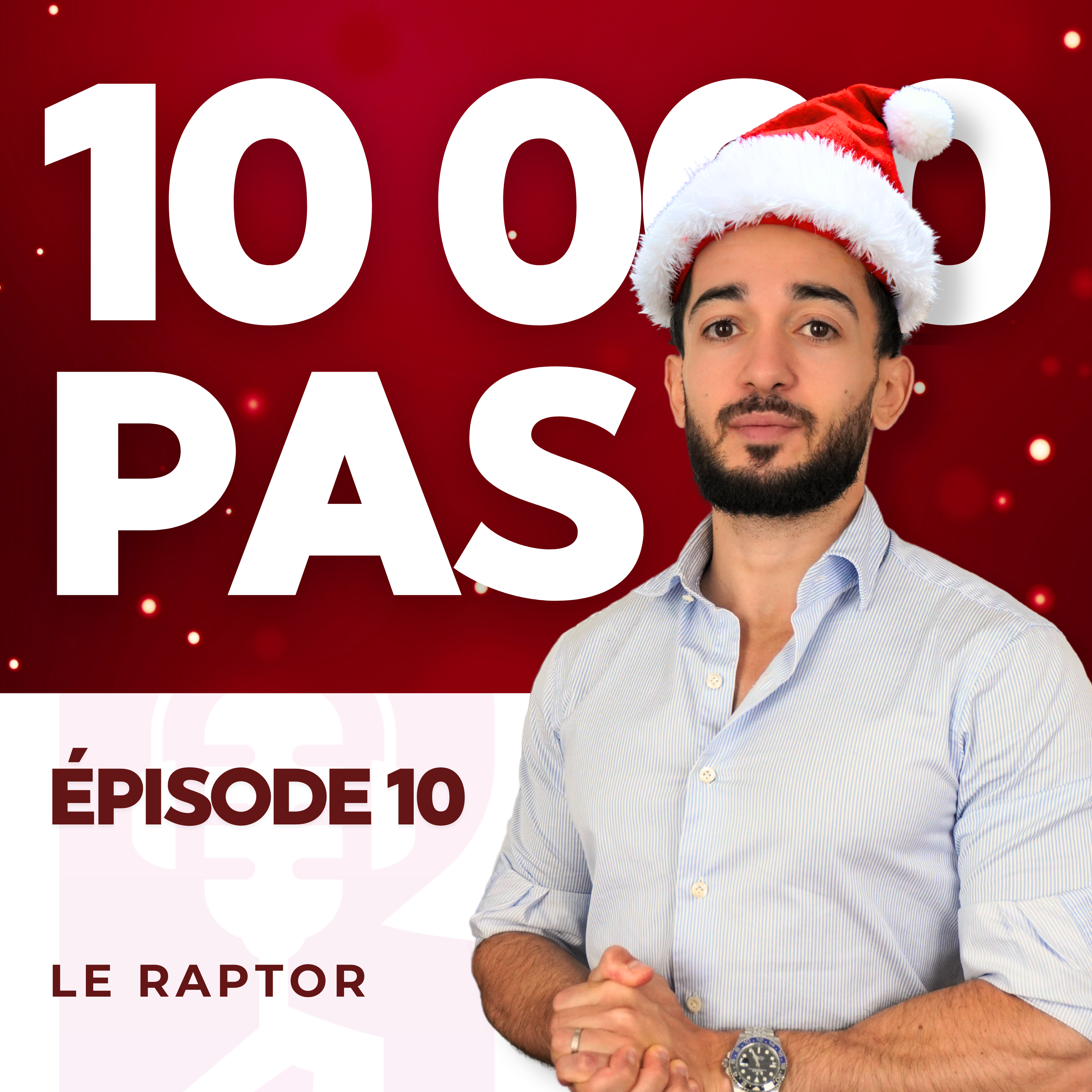 #10 LE MEILLEUR MOIS DE L'ANNÉE - 10 000 PAS SAISON 3 - podcast episode cover