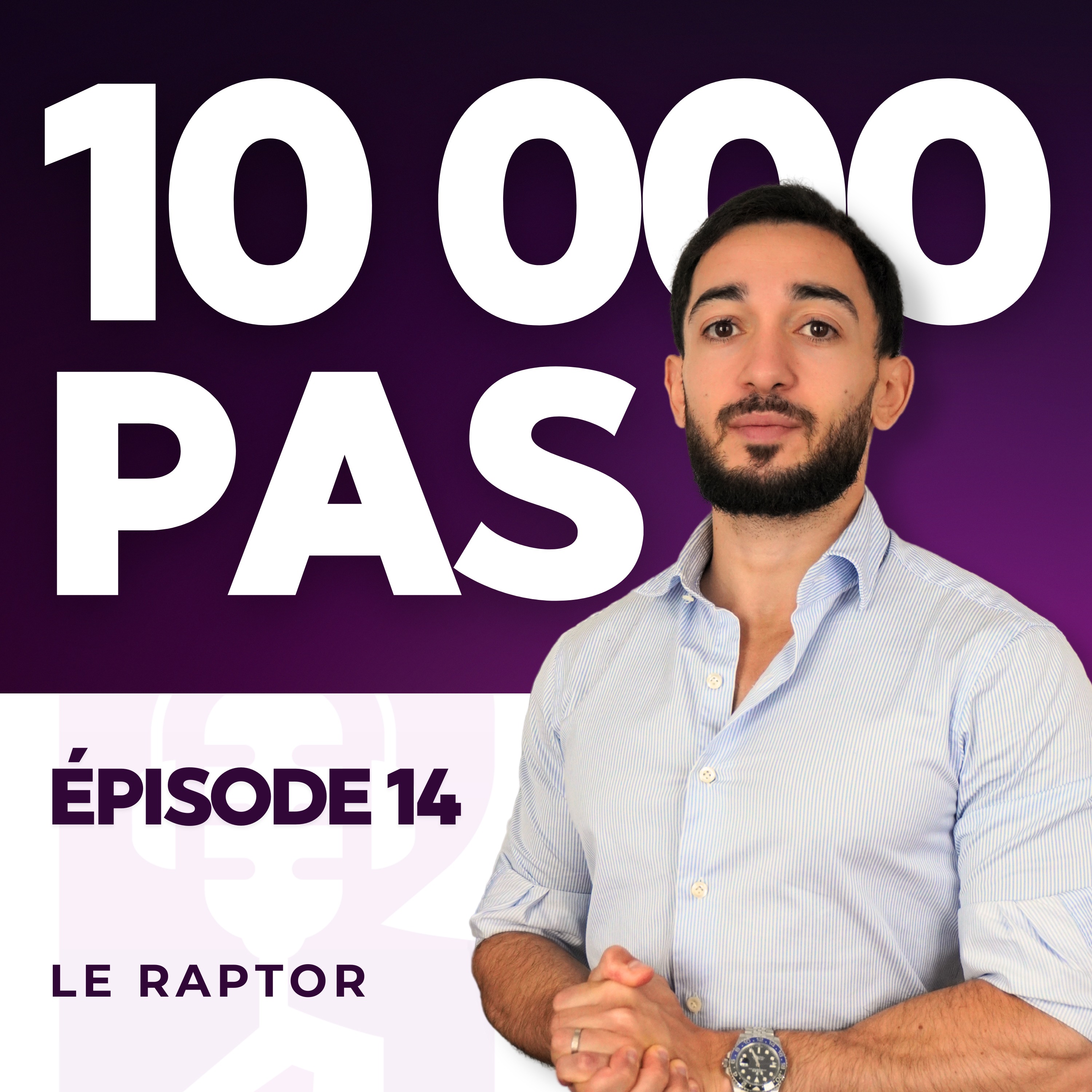 #14 ROLL-BACK VERS LA PUISSANCE - 10 000 PAS SAISON 3 - podcast episode cover