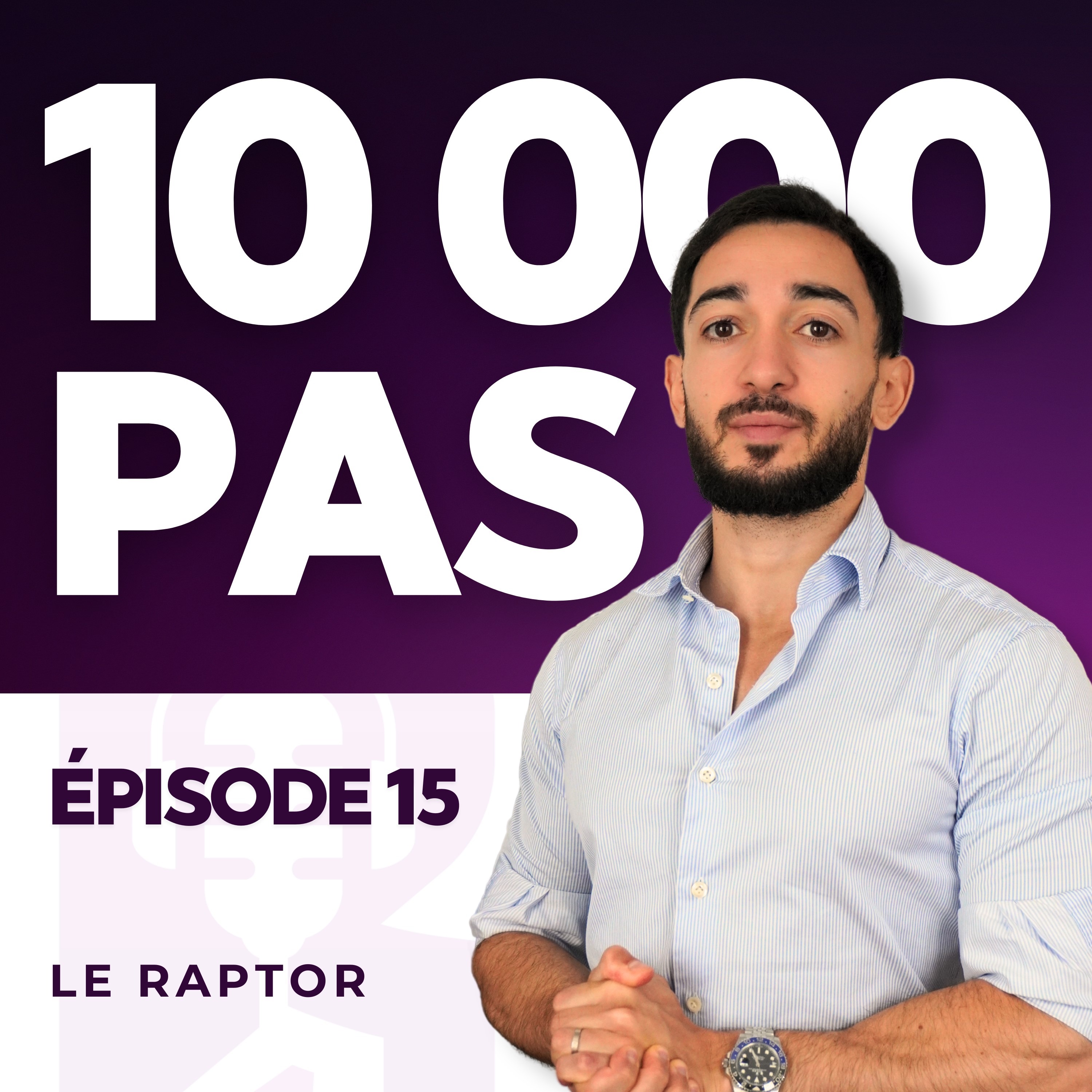 #15 CHANGEMENT D'AMBIANCE - 10 000 PAS SAISON 3 - podcast episode cover