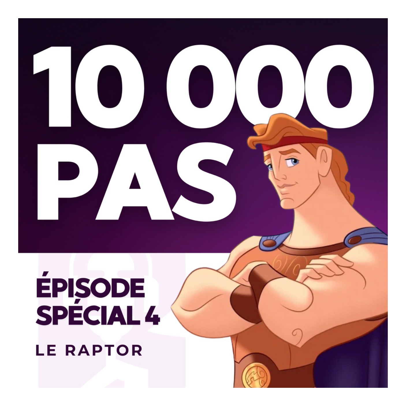 DISNEY ET HERCULE - 10 000 PAS SAISON 3 - podcast episode cover