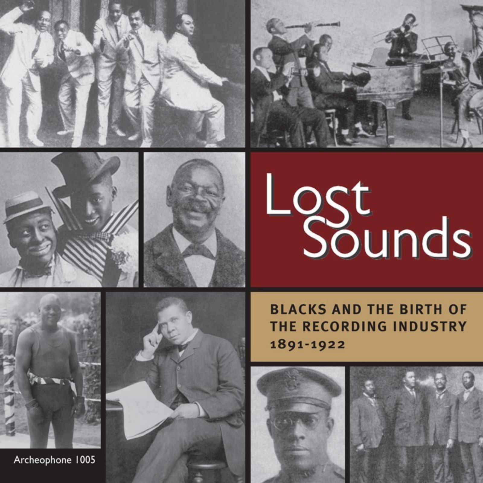 LOST SOUNDS: Blacks and the Birth of the Recording Industry