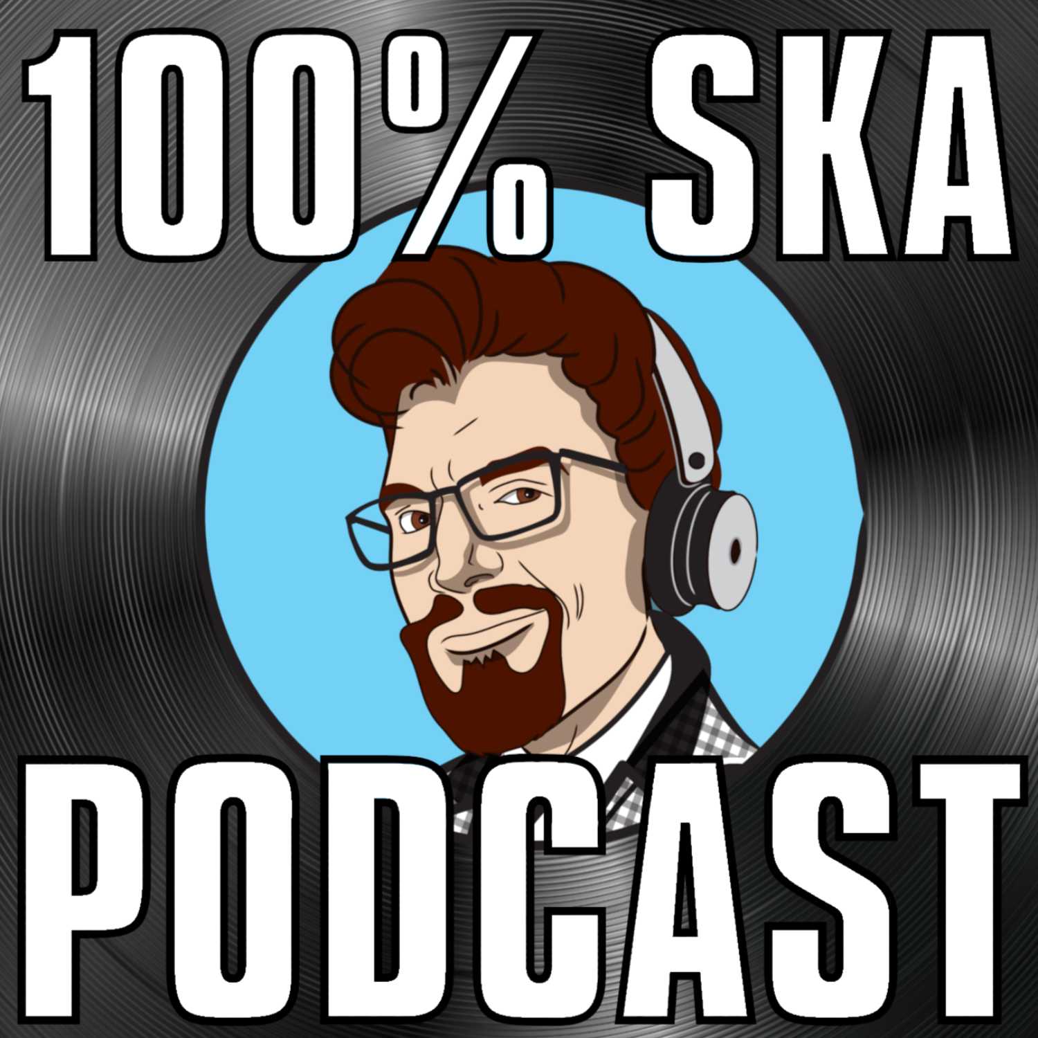 100% Ska Episode S4E015 - Rise to Find Some Ska Together Someday