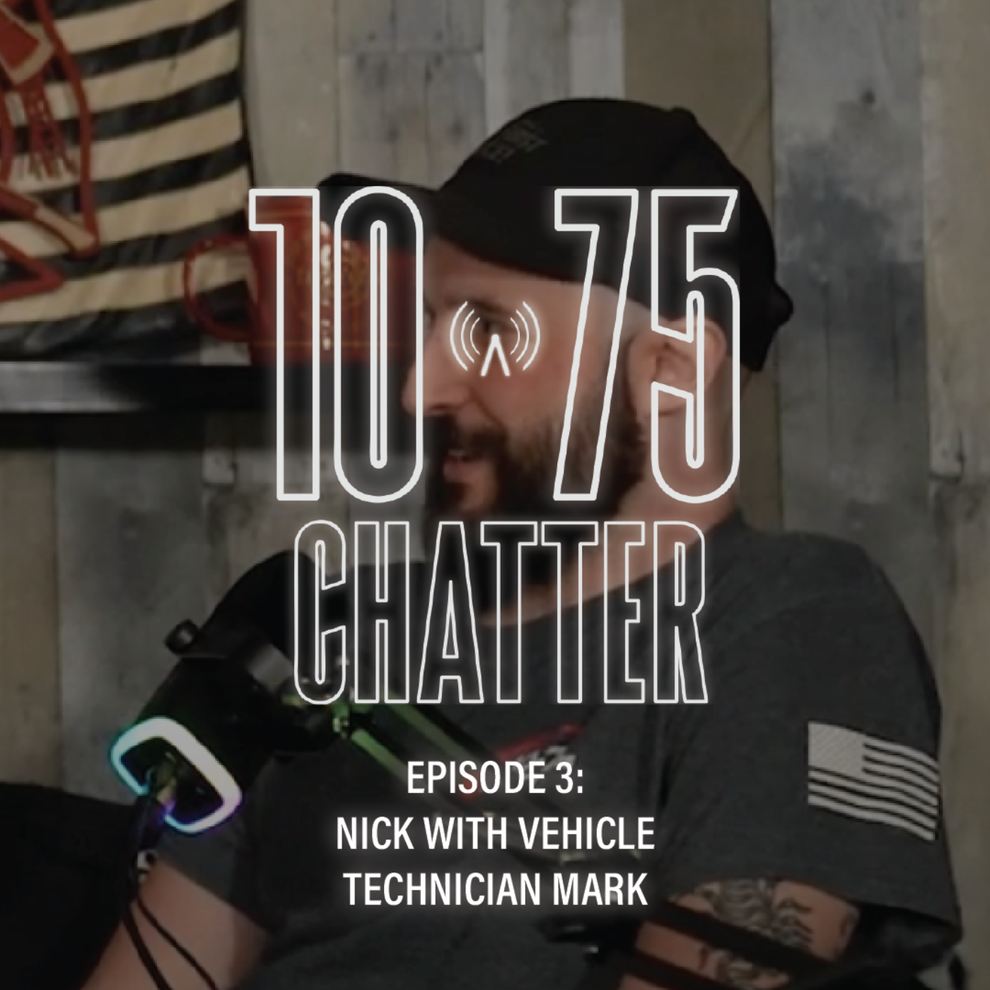 10-75 Chatter | Ep. 3: Nick with Auto Technician Mark