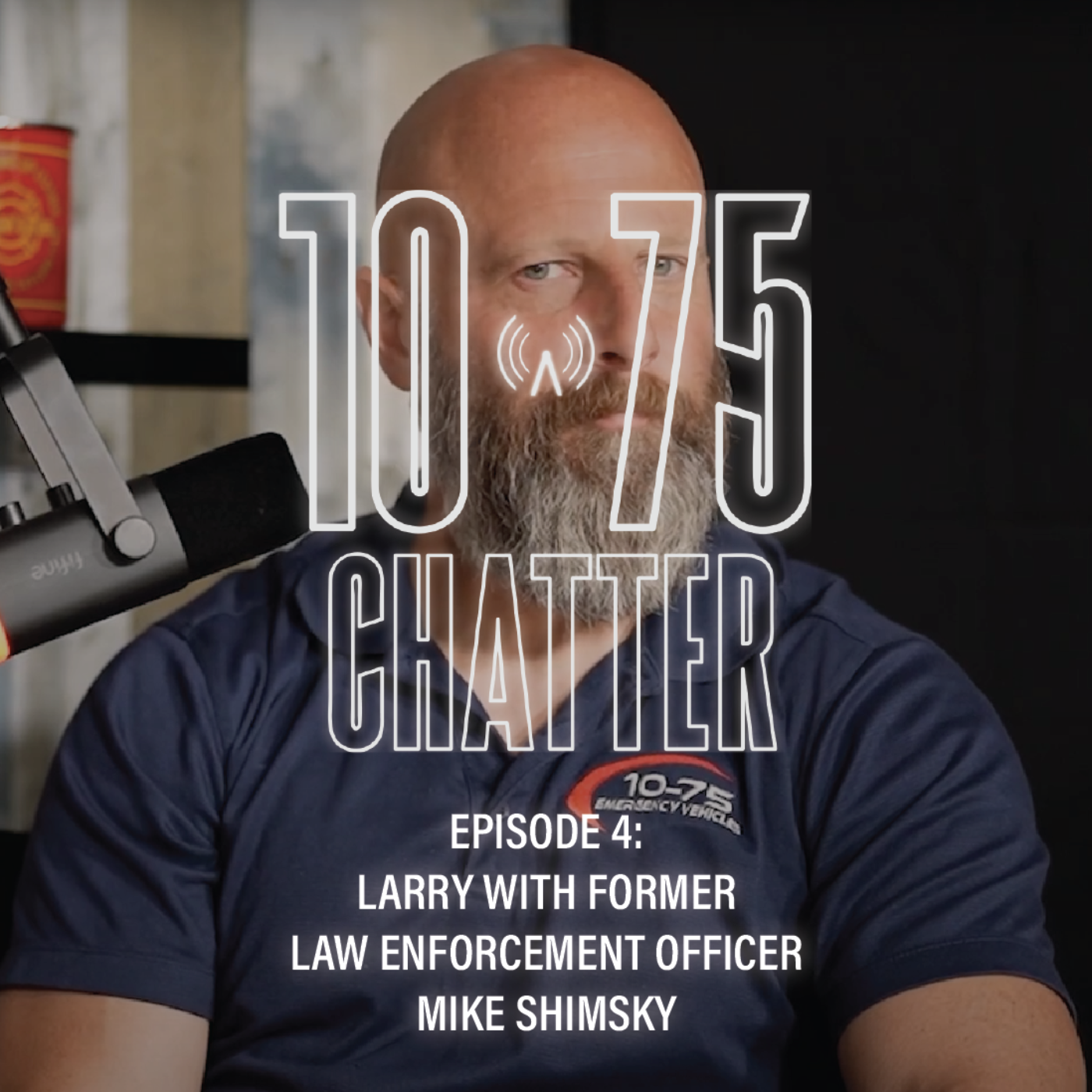 10-75 Chatter | Ep. 4: Larry with Former Law Enforcement Officer Mike Shimsky
