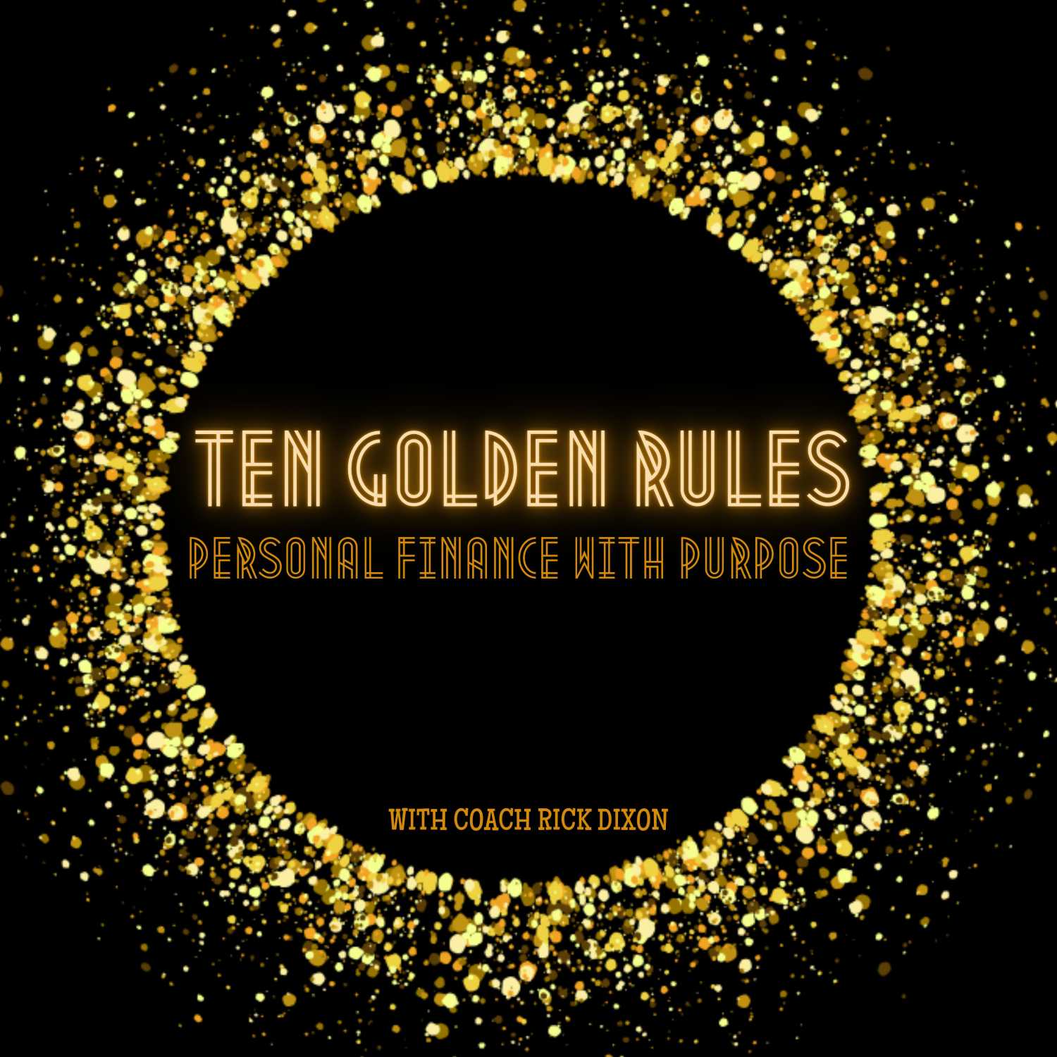 10 Golden Rules: Personal Finance with Purpose