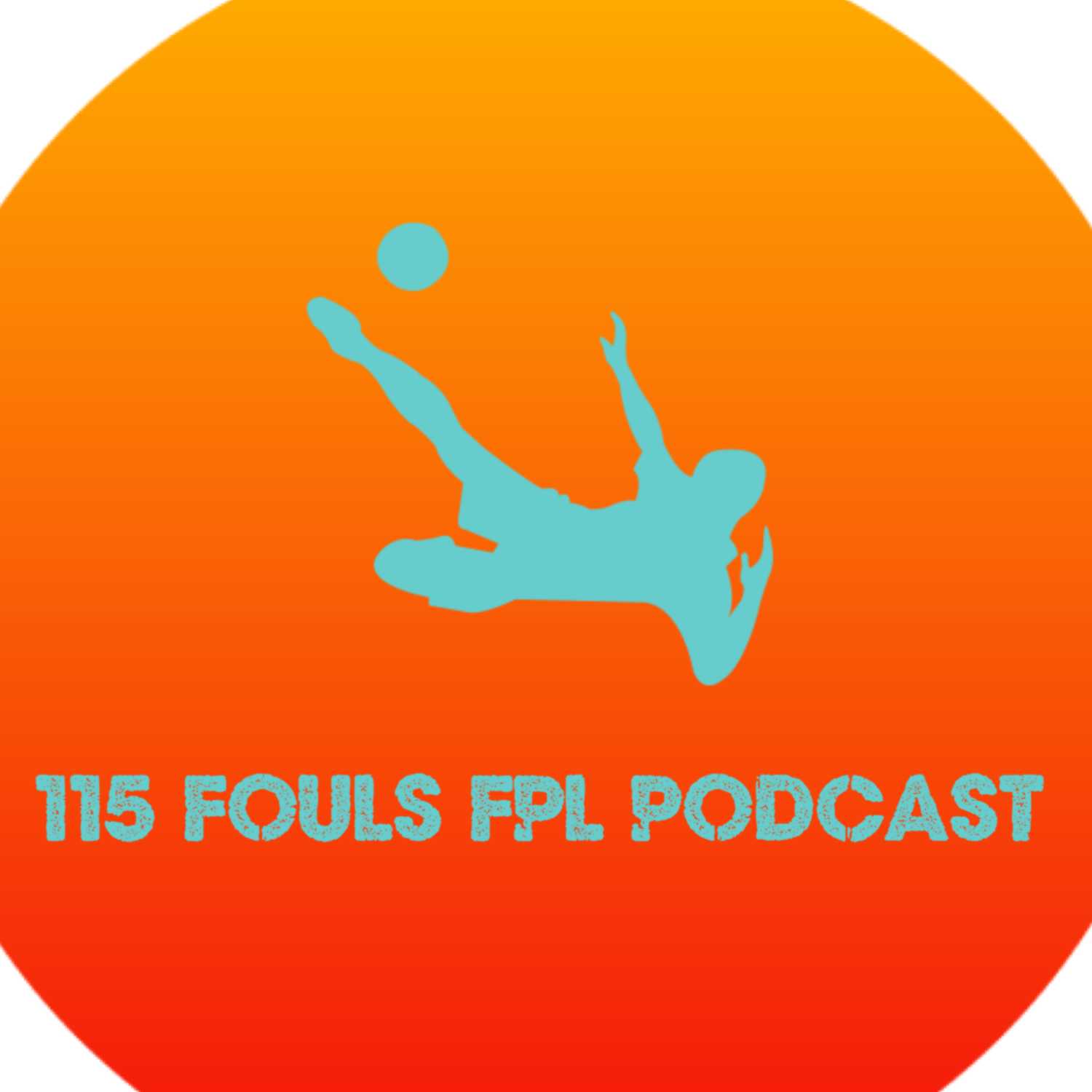 115 Fouls FPL Podcast