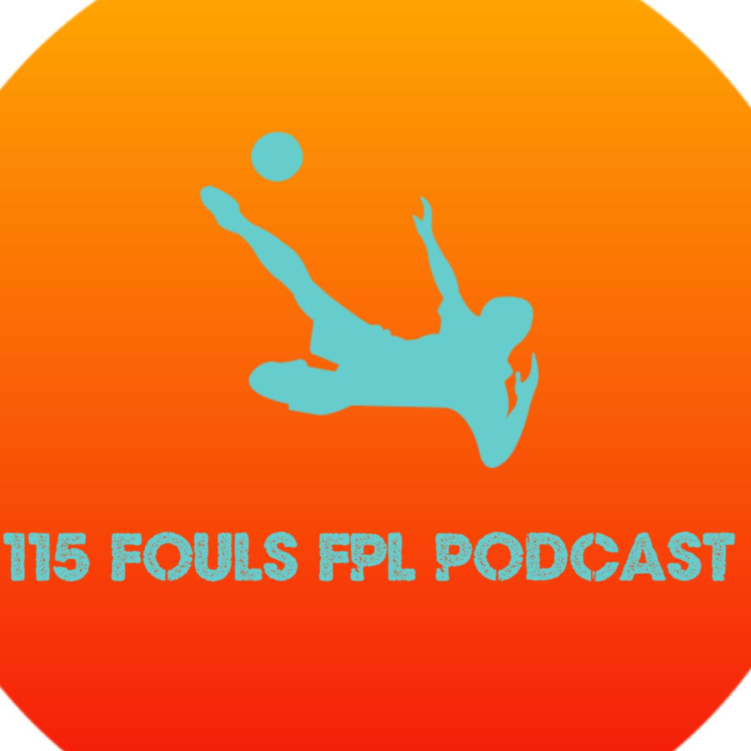115 Fouls FPL Podcast