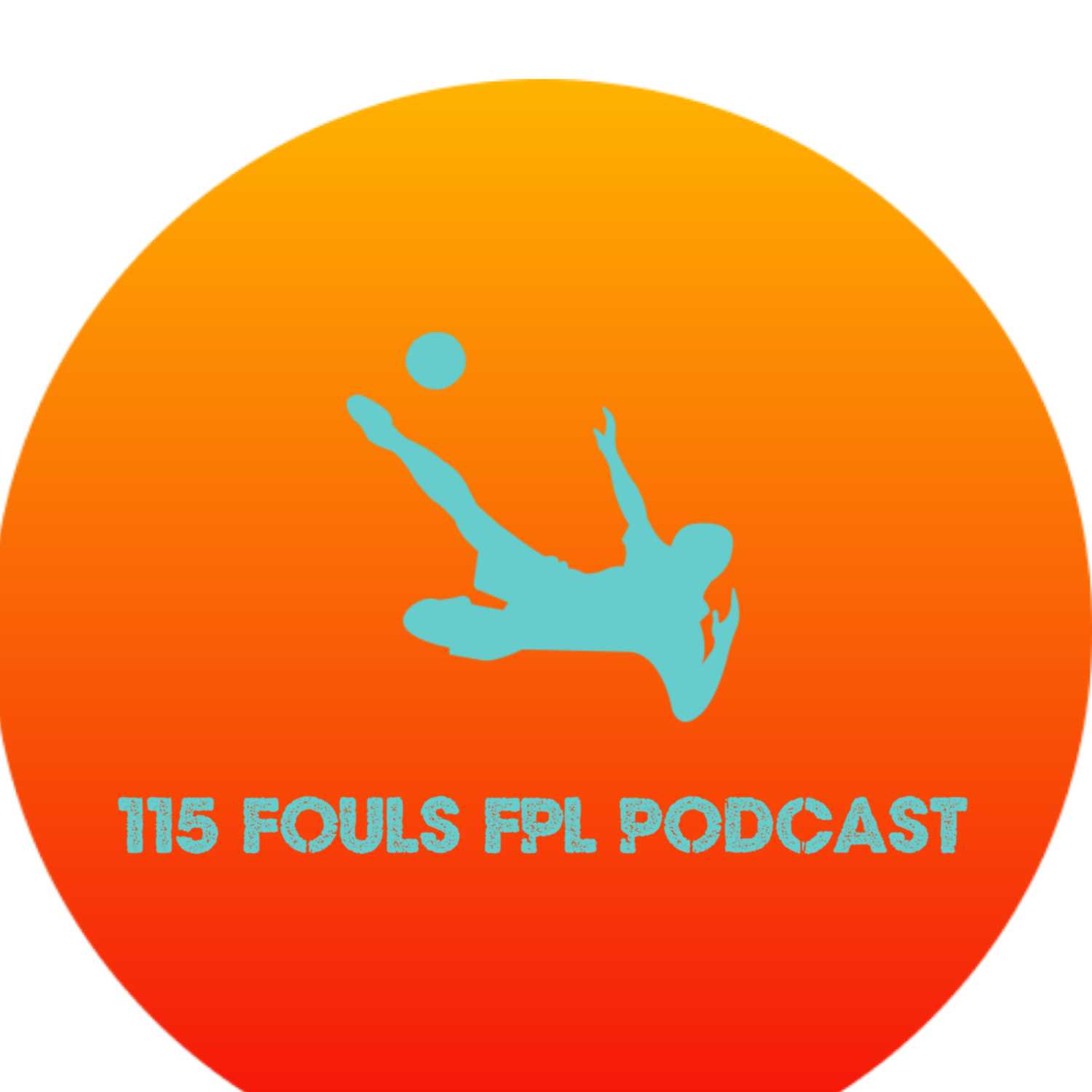 115 Fouls FPL Podcast