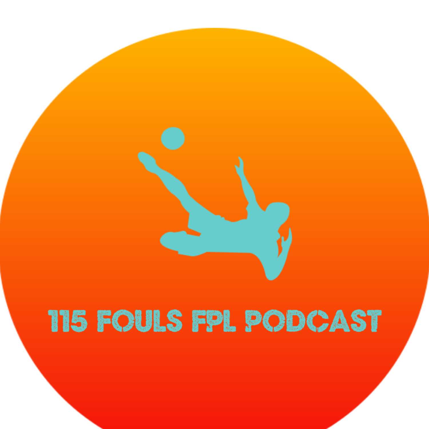 115 Fouls FPL Podcast