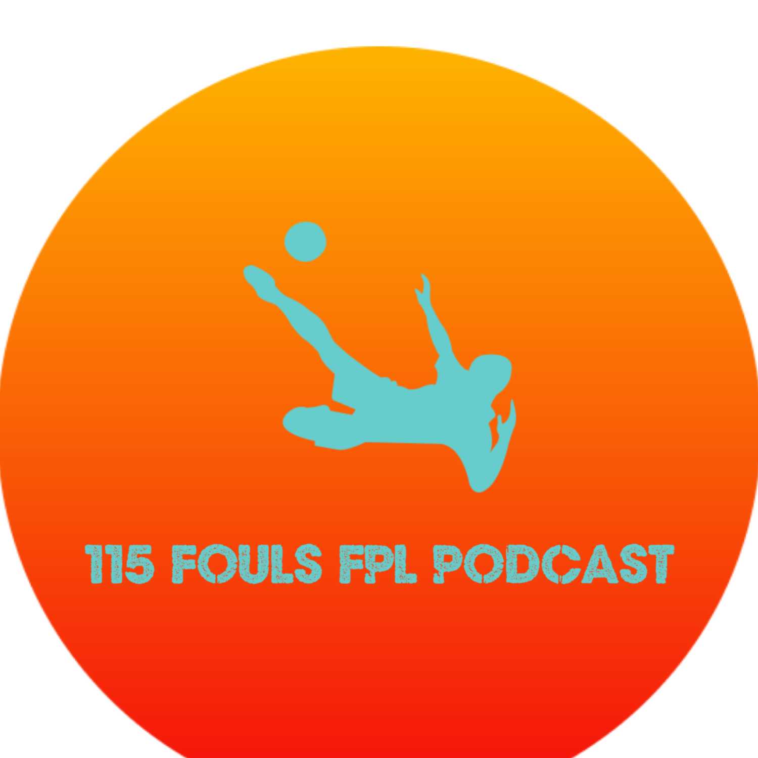 115 Fouls FPL Podcast
