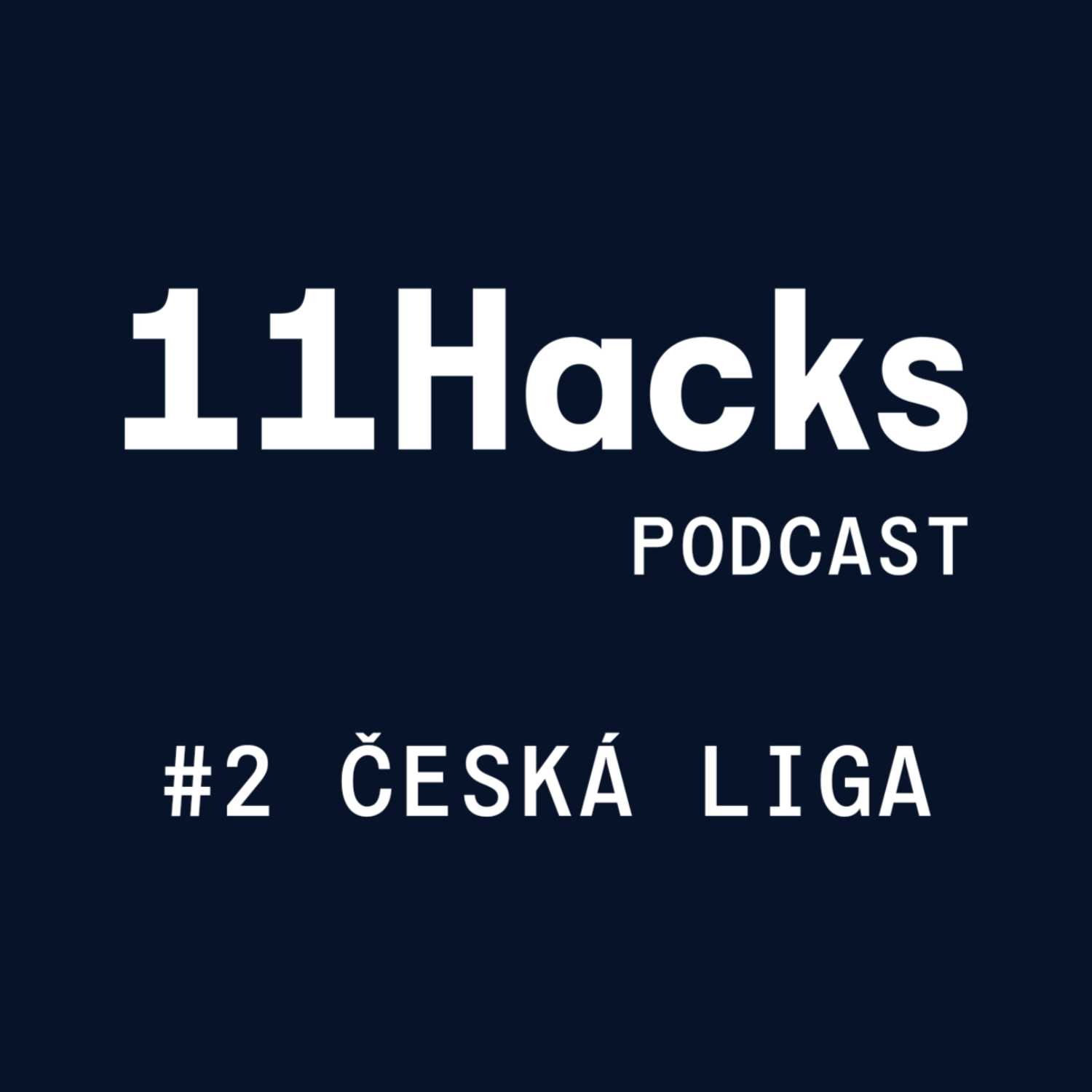 11Hacks Podcast #2 Přestupy Sparty, Plzně a Slavie