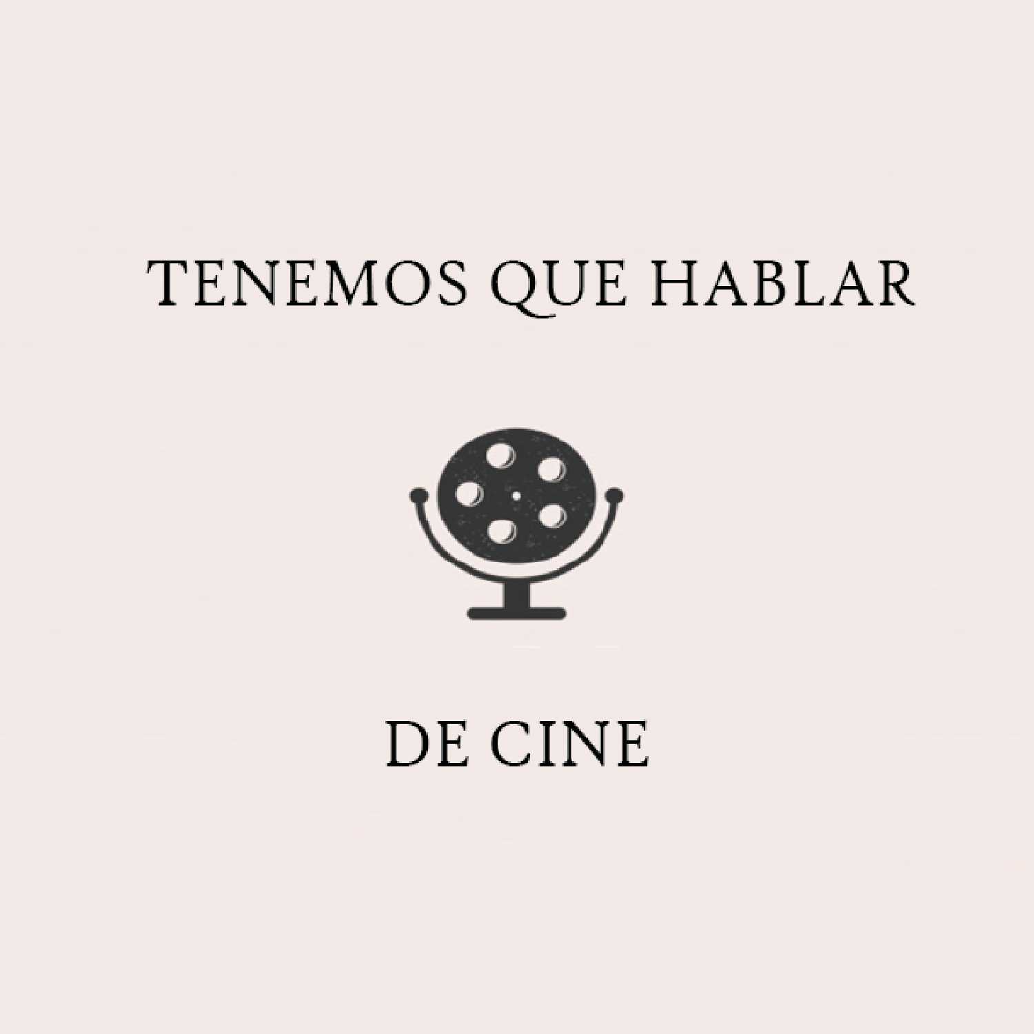 Tenemos que hablar de cine