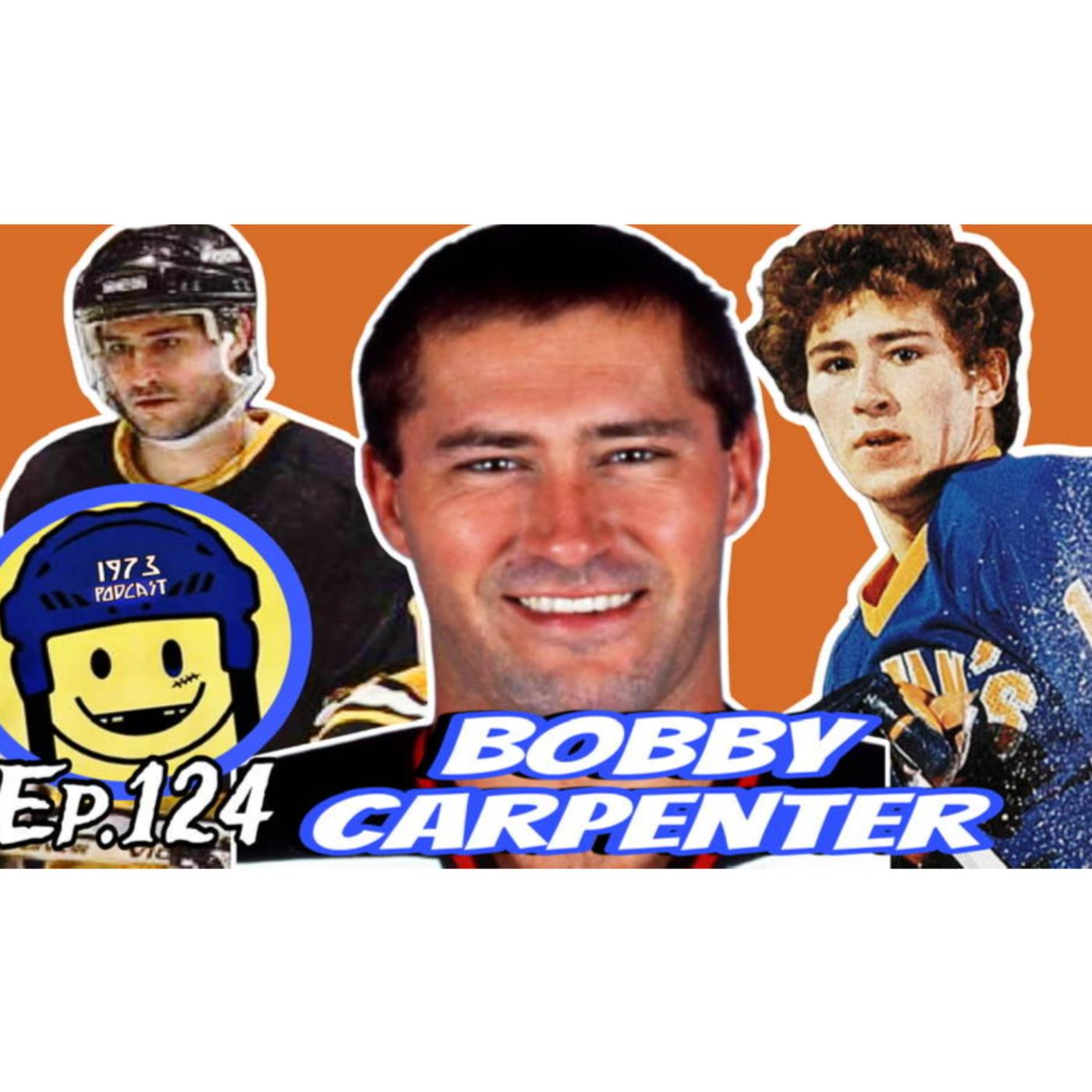1973 Podcast 🔥 EPISODE 124: “The Can't-Miss Kid” – Bobby Carpenter Tells All! 🔥 3 time Cup Champion