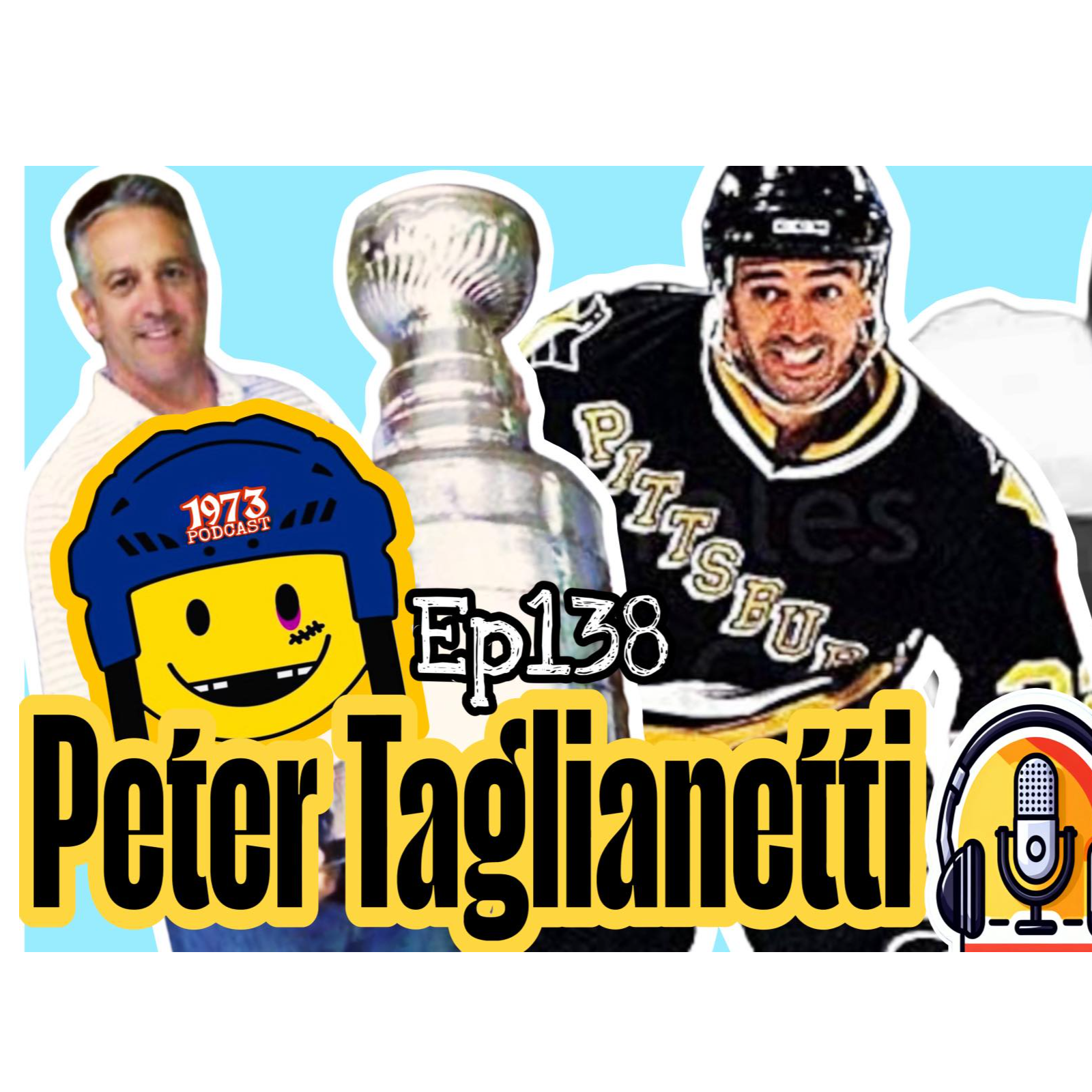 🎙 1973 Podcast Episode 138 – Two-Time Stanley Cup Champion Peter Taglianetti Tells All In this episode