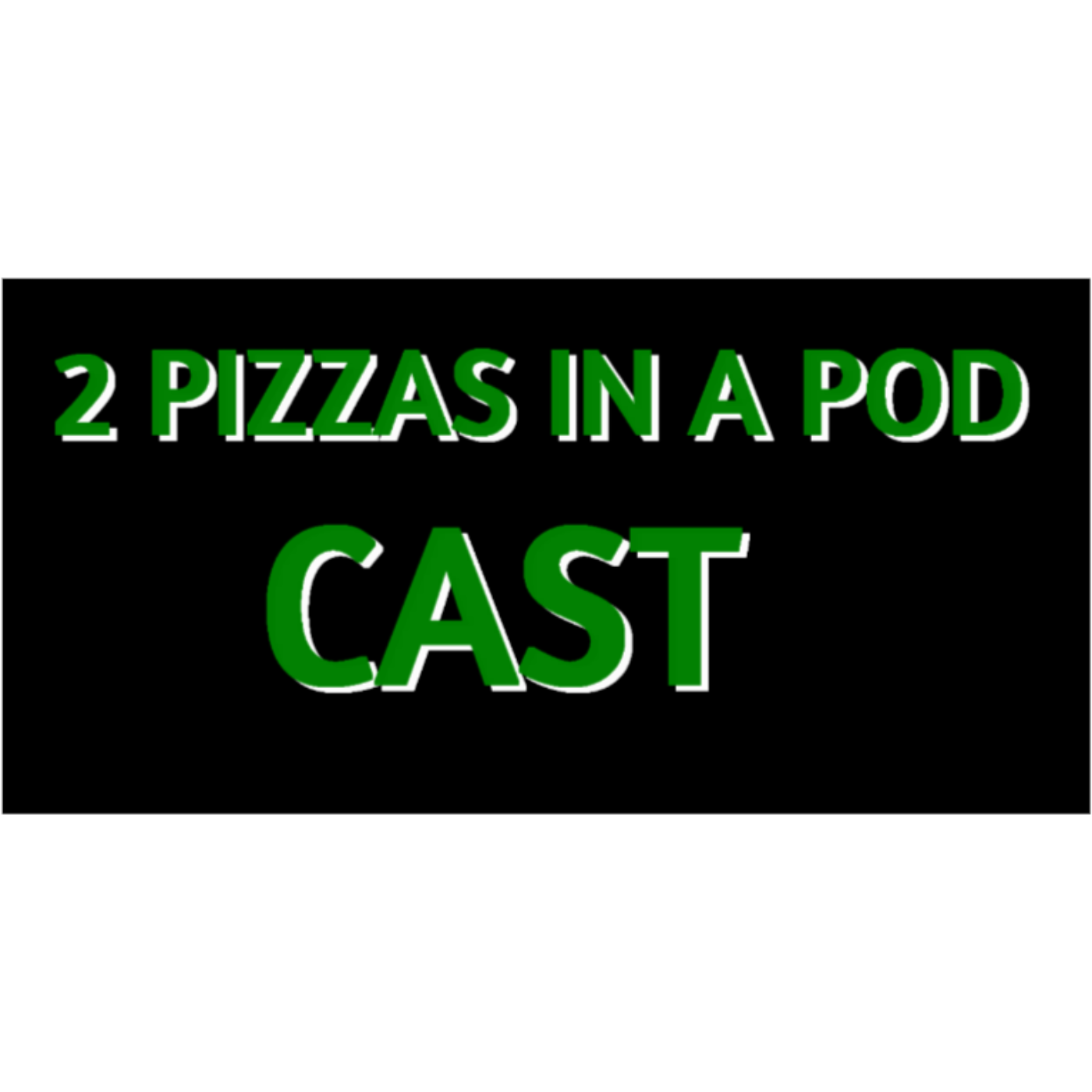 2 Pizzas in a Pod....Cast
