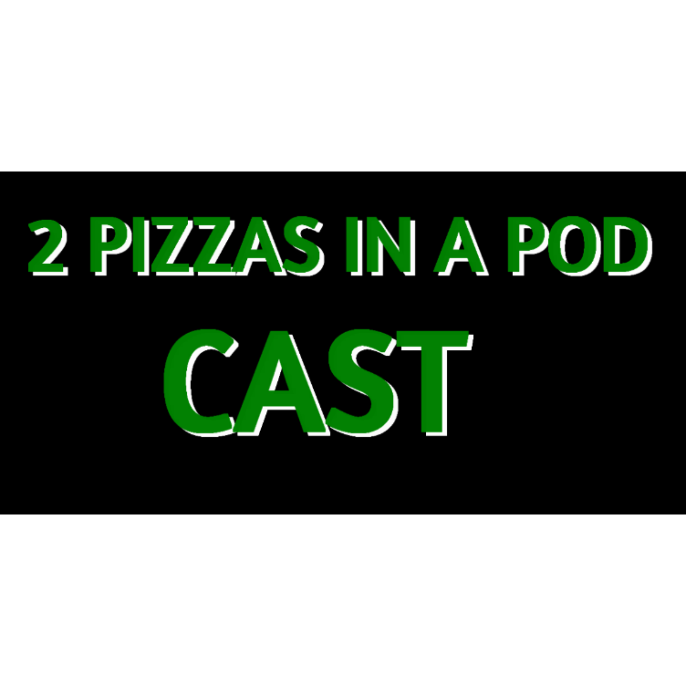 2 Pizzas in a Pod....Cast