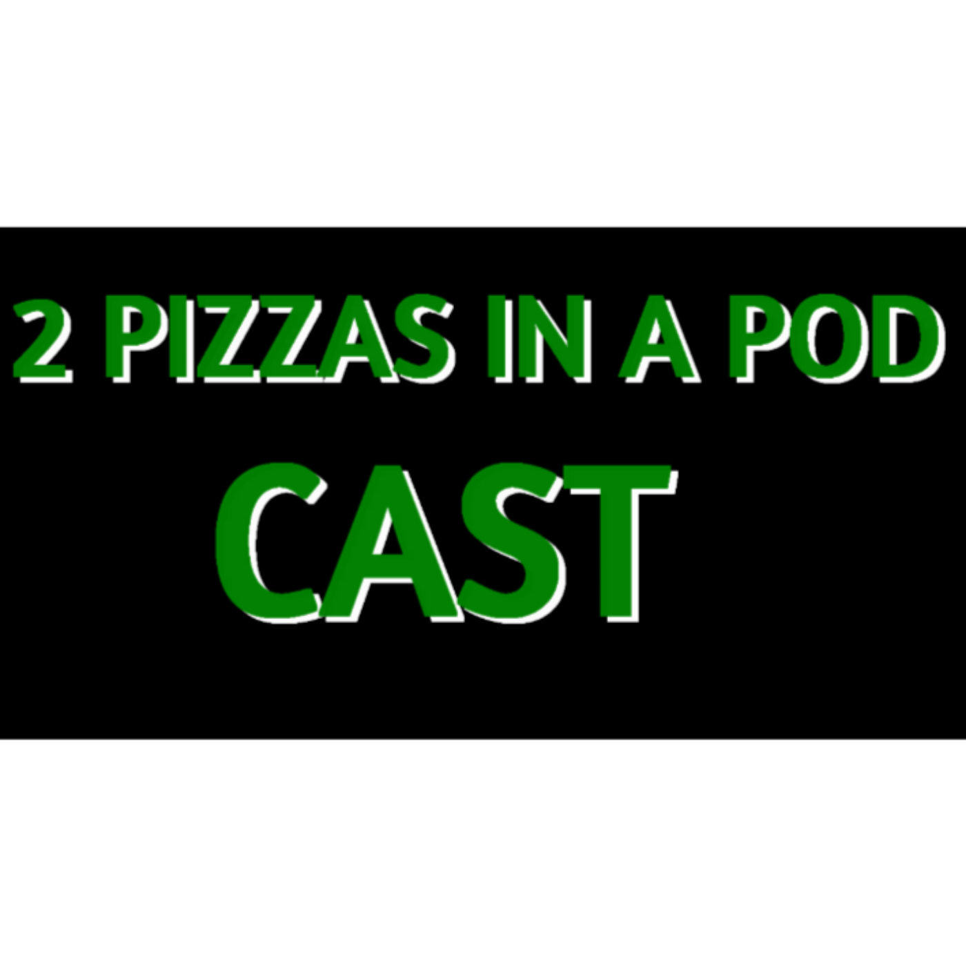 2 Pizzas in a Pod....Cast