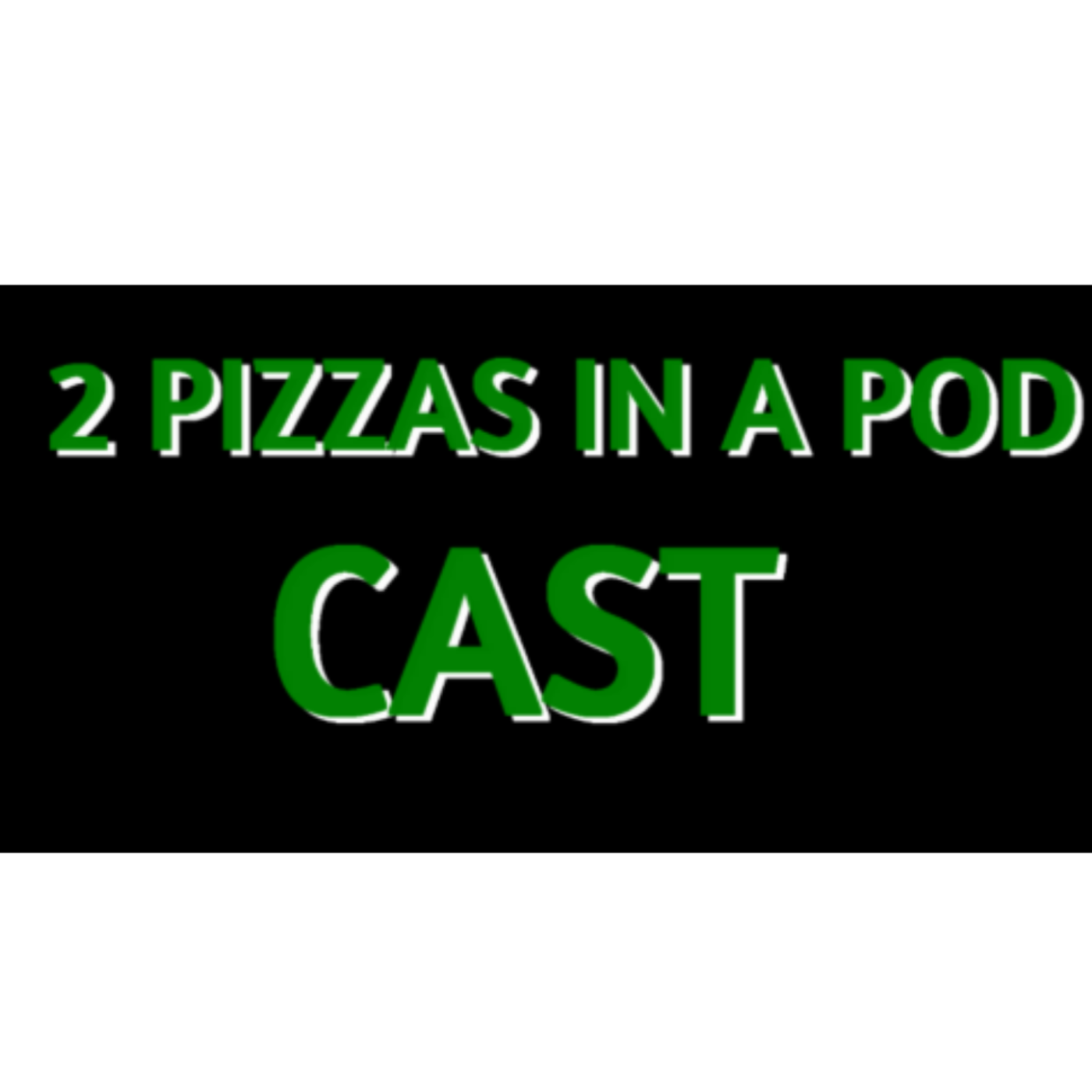 2 Pizzas in a Pod....Cast
