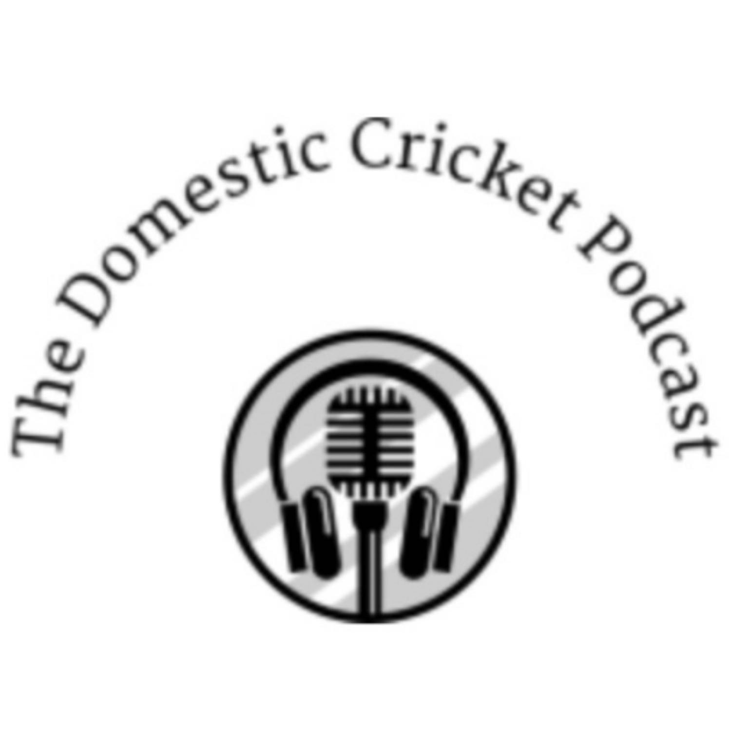 The Domestic Cricket Podcast