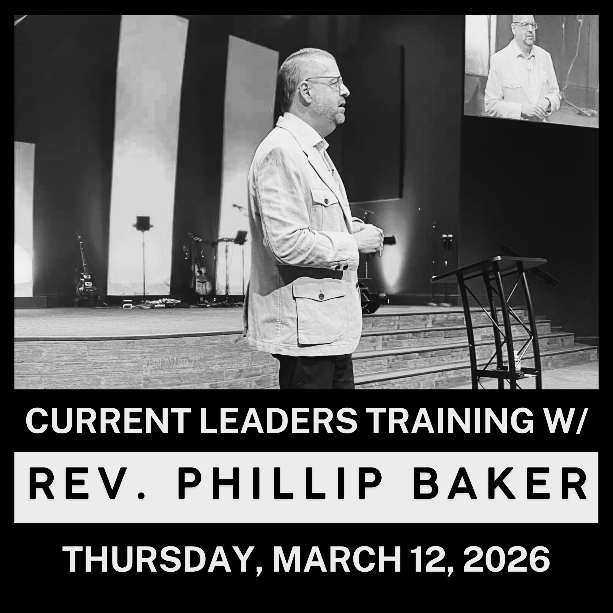 2026 Current Leaders Training w/ Rev. Phillip Baker