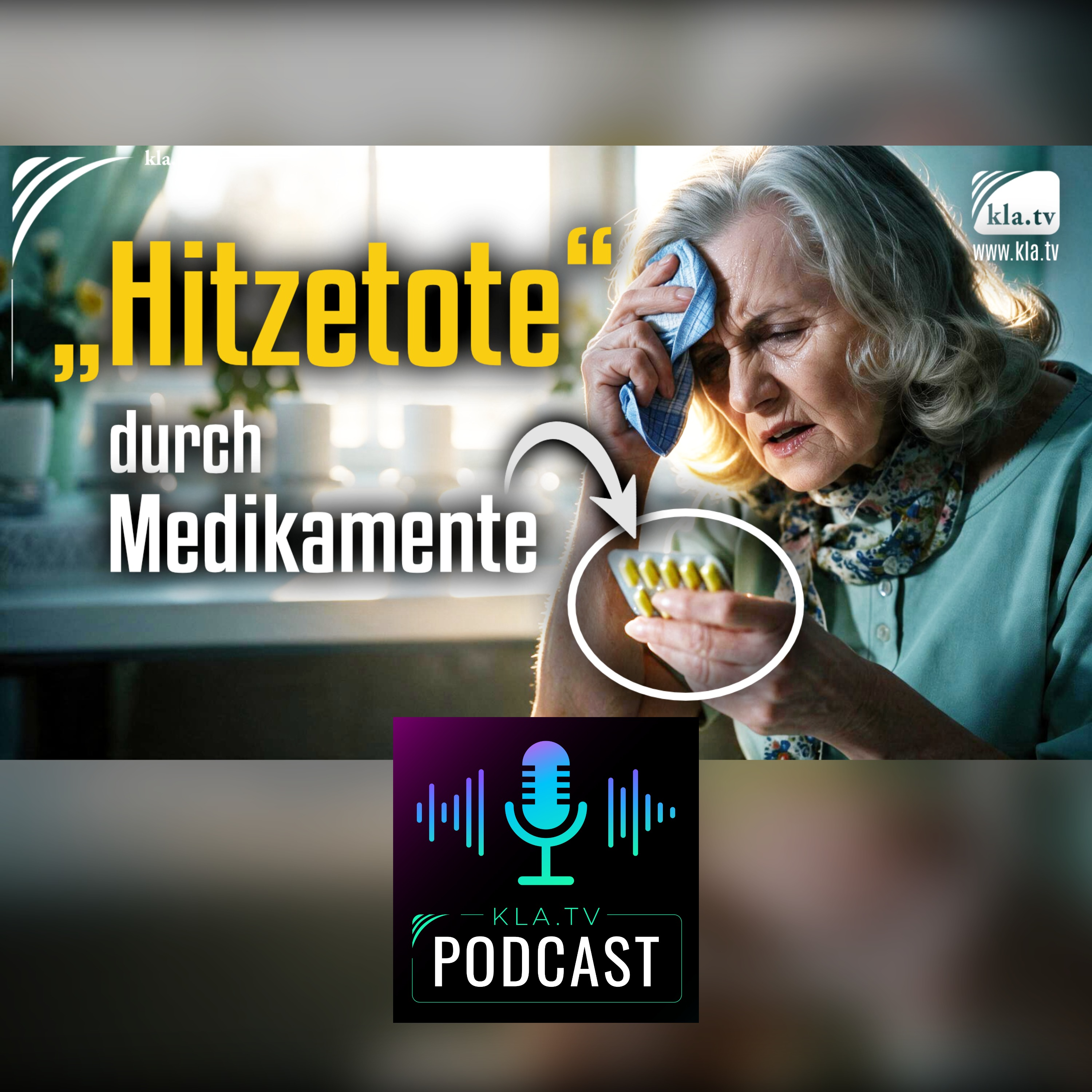 „Hitzetote“ durch Medikamente (Kla.TV Infotakt) episode artwork
