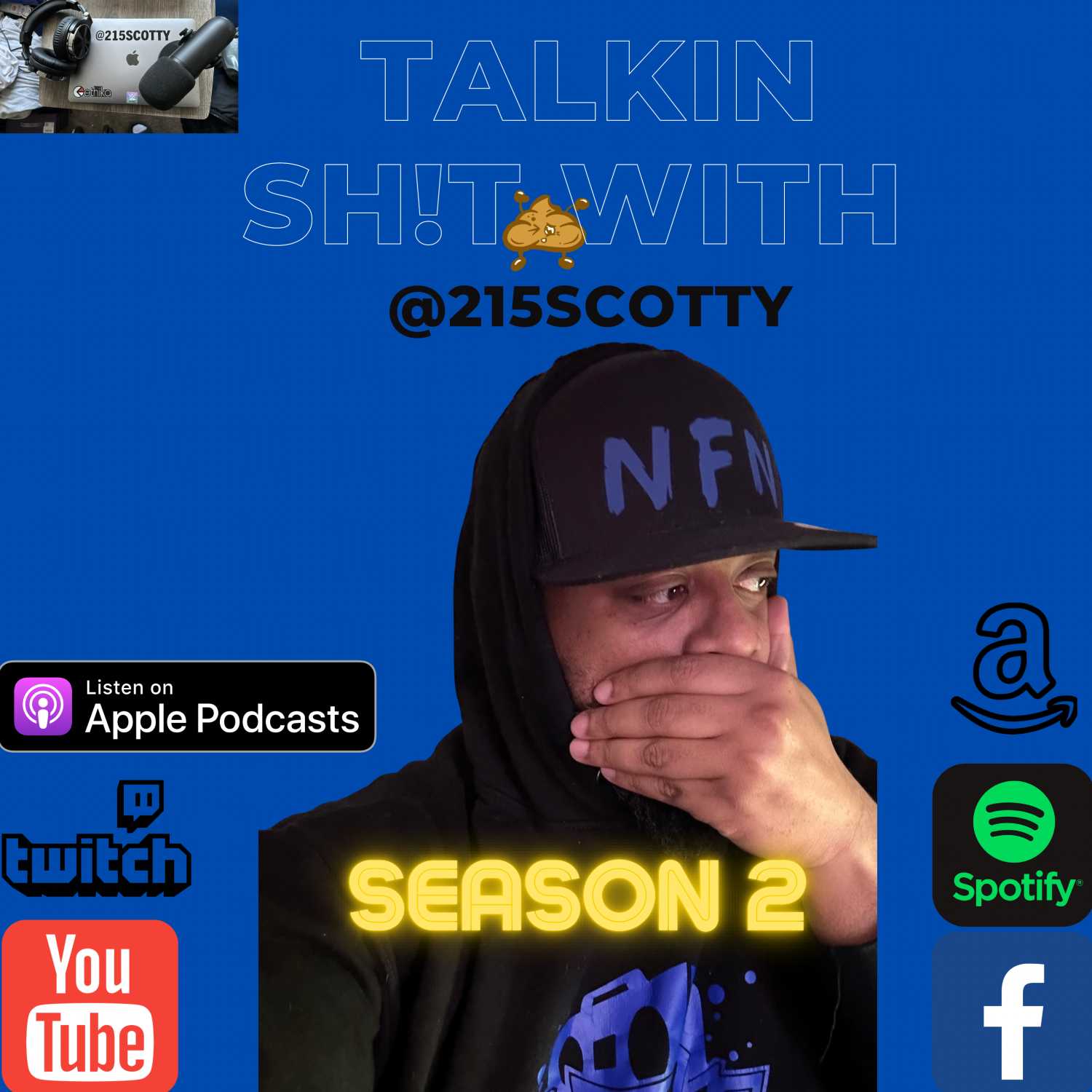 TALKING SHIT WITH 215SCOTTY