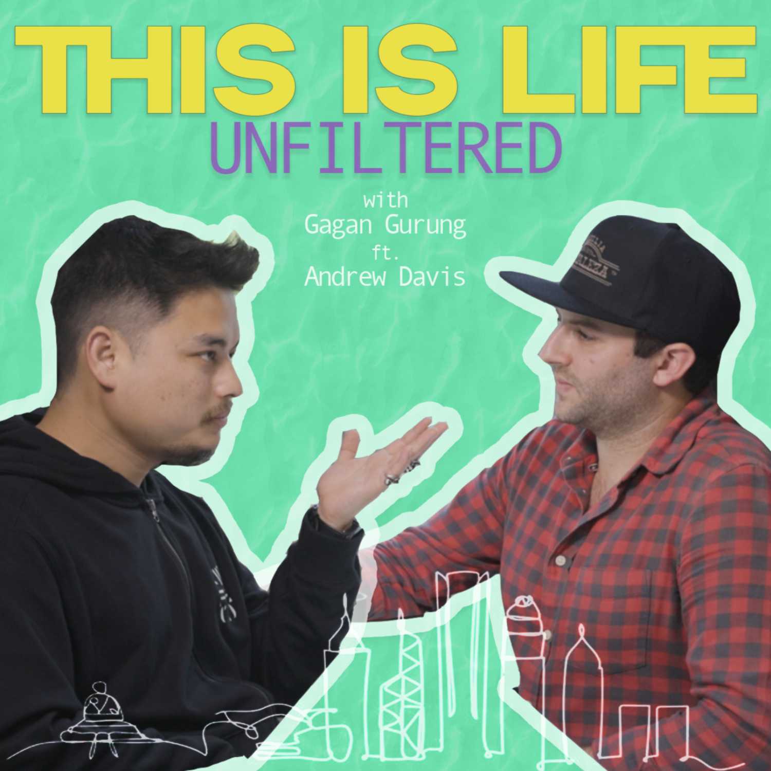 This is life! unfiltered, with Gagan Gurung.