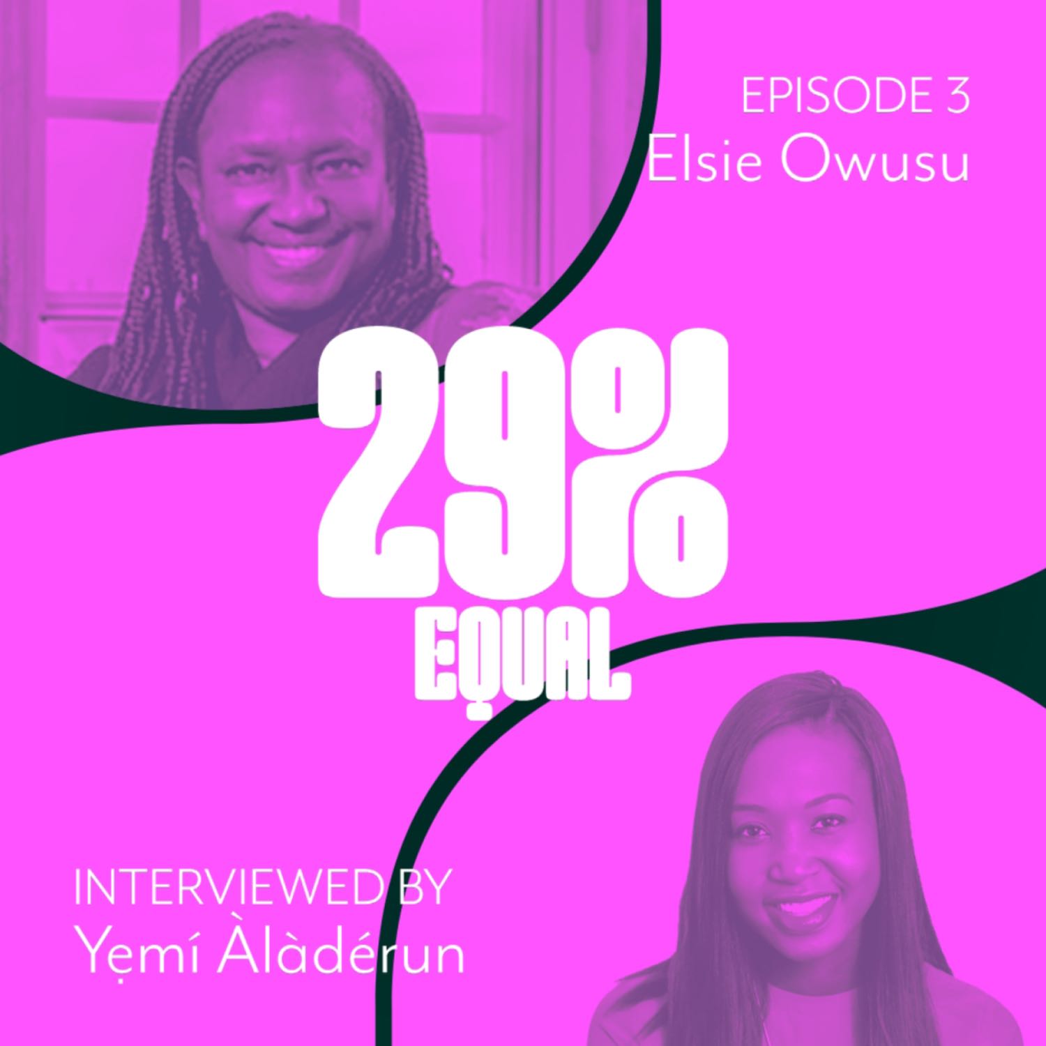03: Elsie Owusu & Yẹmí Àlàdérun 03: Elsie Owusu & Yẹmí Àlàdérun