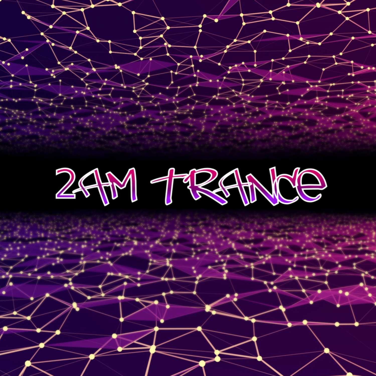2AM Trance