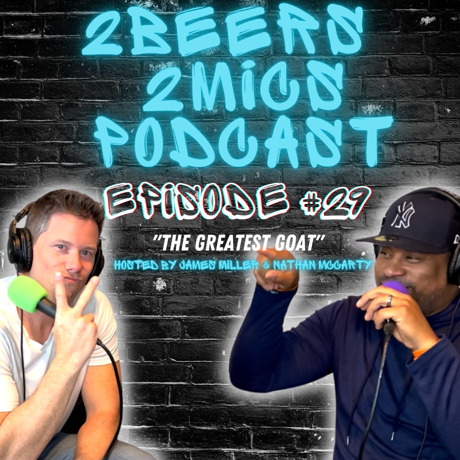 2 Beers 2 Mics PODCAST! Hosted by James Miller & Nathan McCarty
