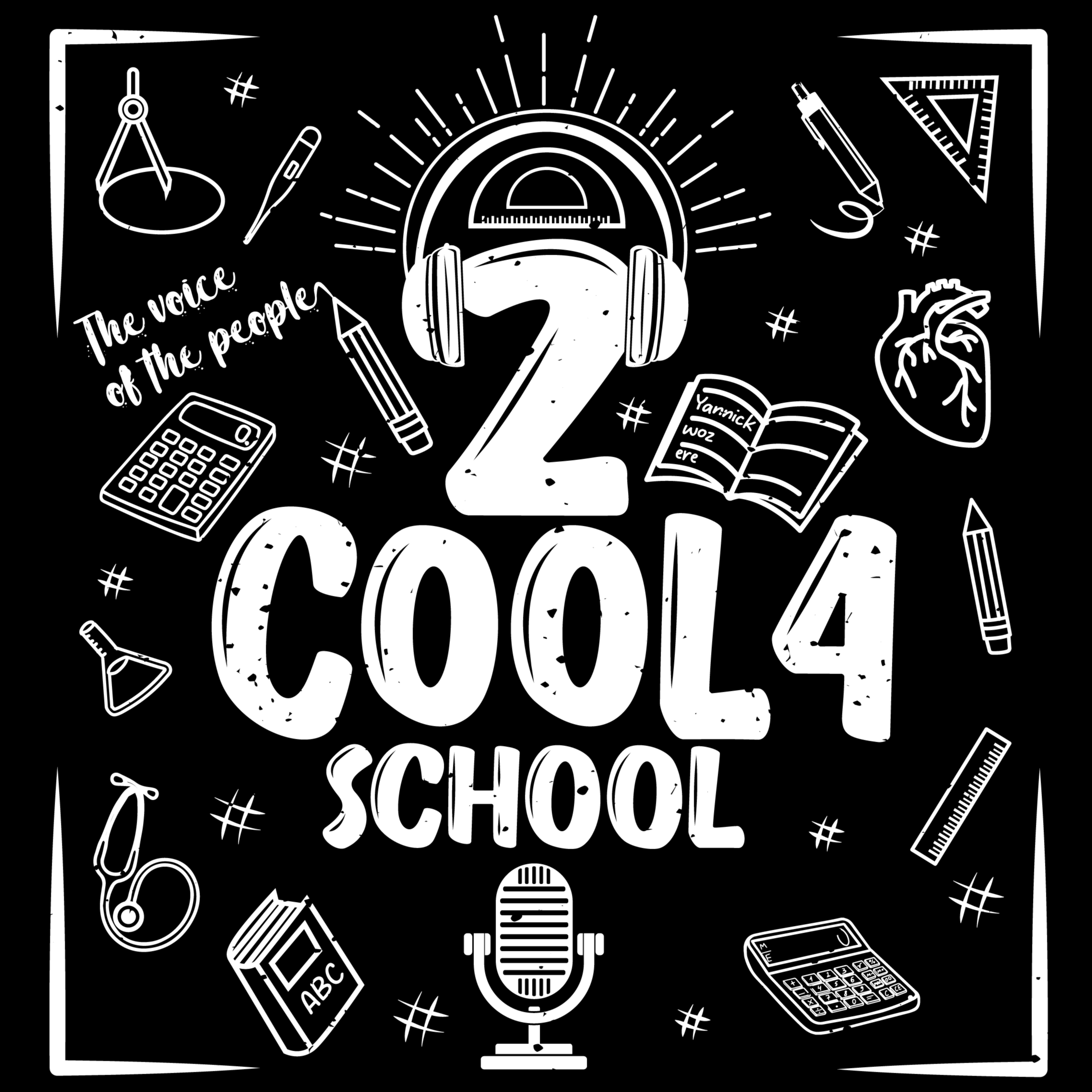2 Cool 4 School Podcast
