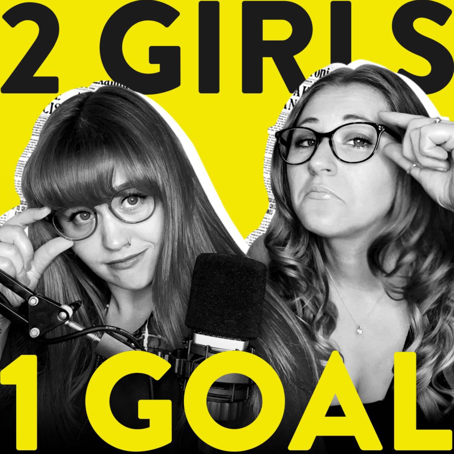 2 GIRLS 1 GOAL
