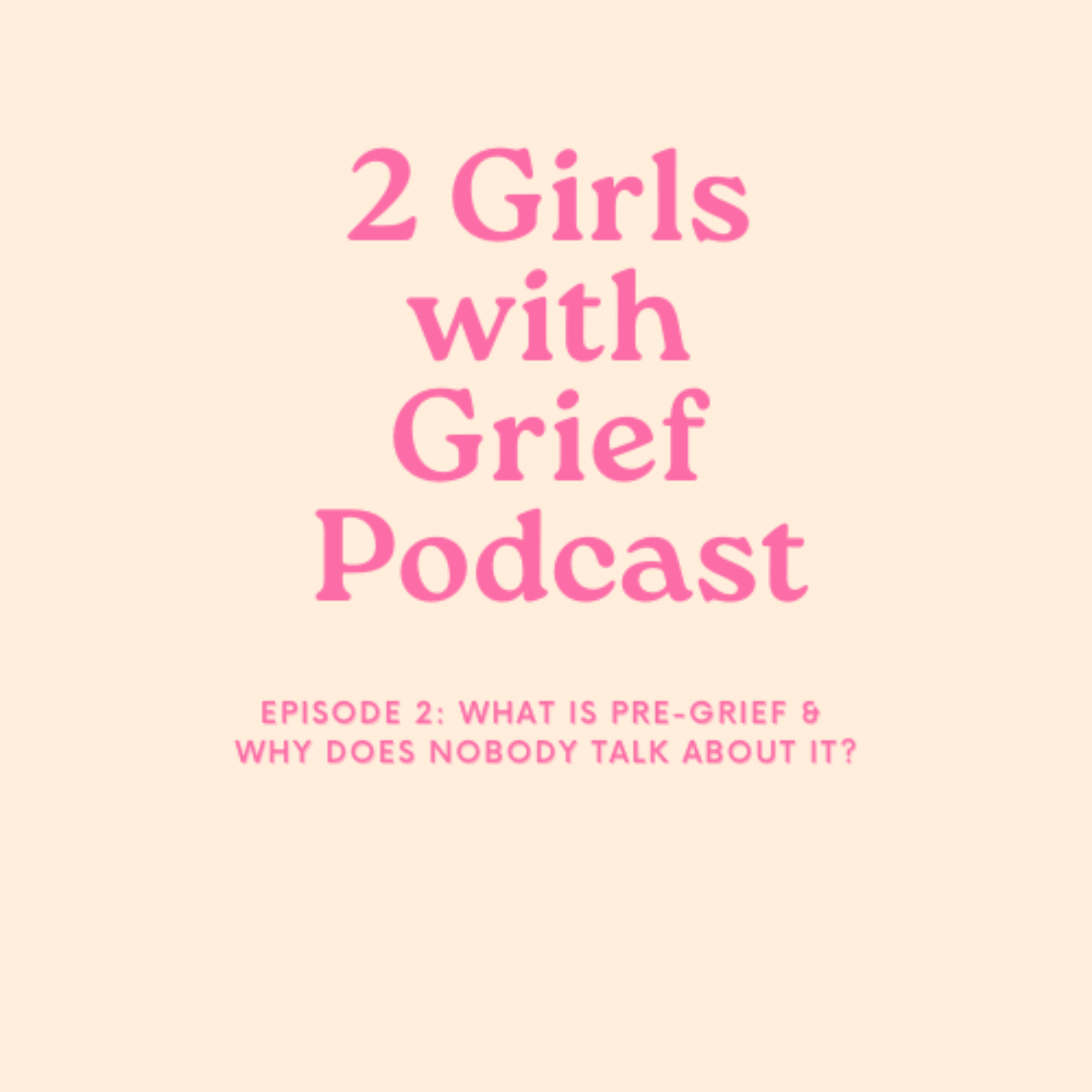 2 Girls with Grief