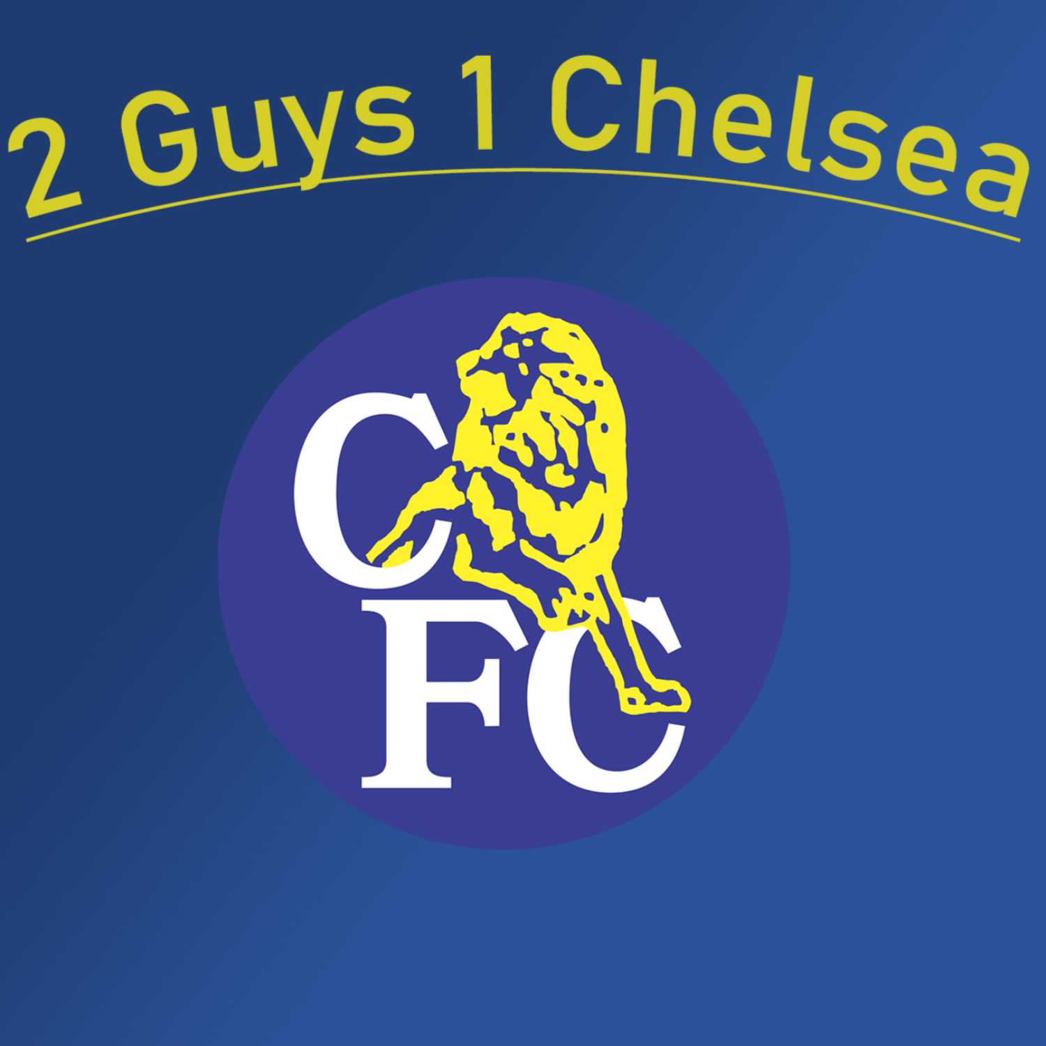 2 Guys 1 Chelsea