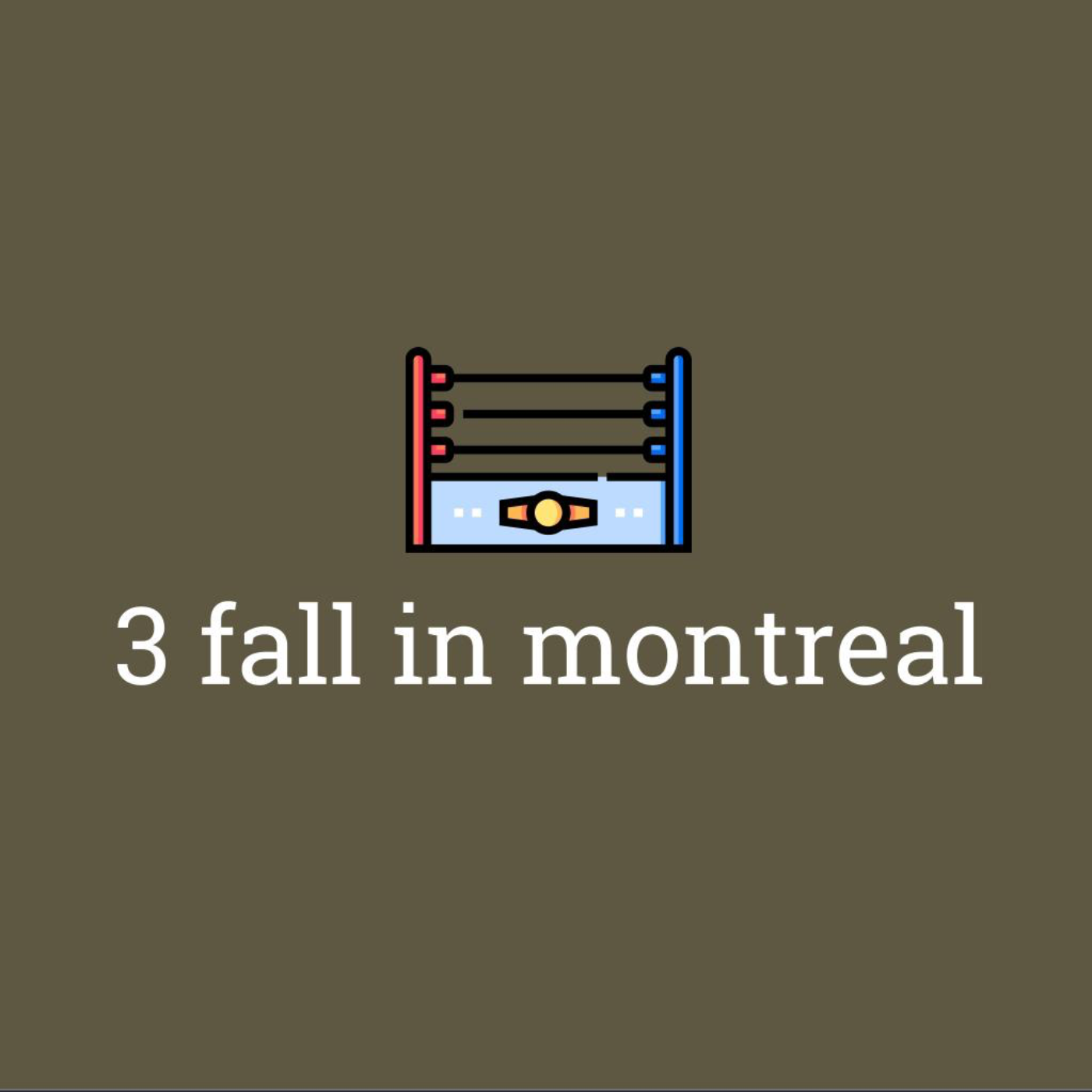 3 fall in Montreal podcast artwork