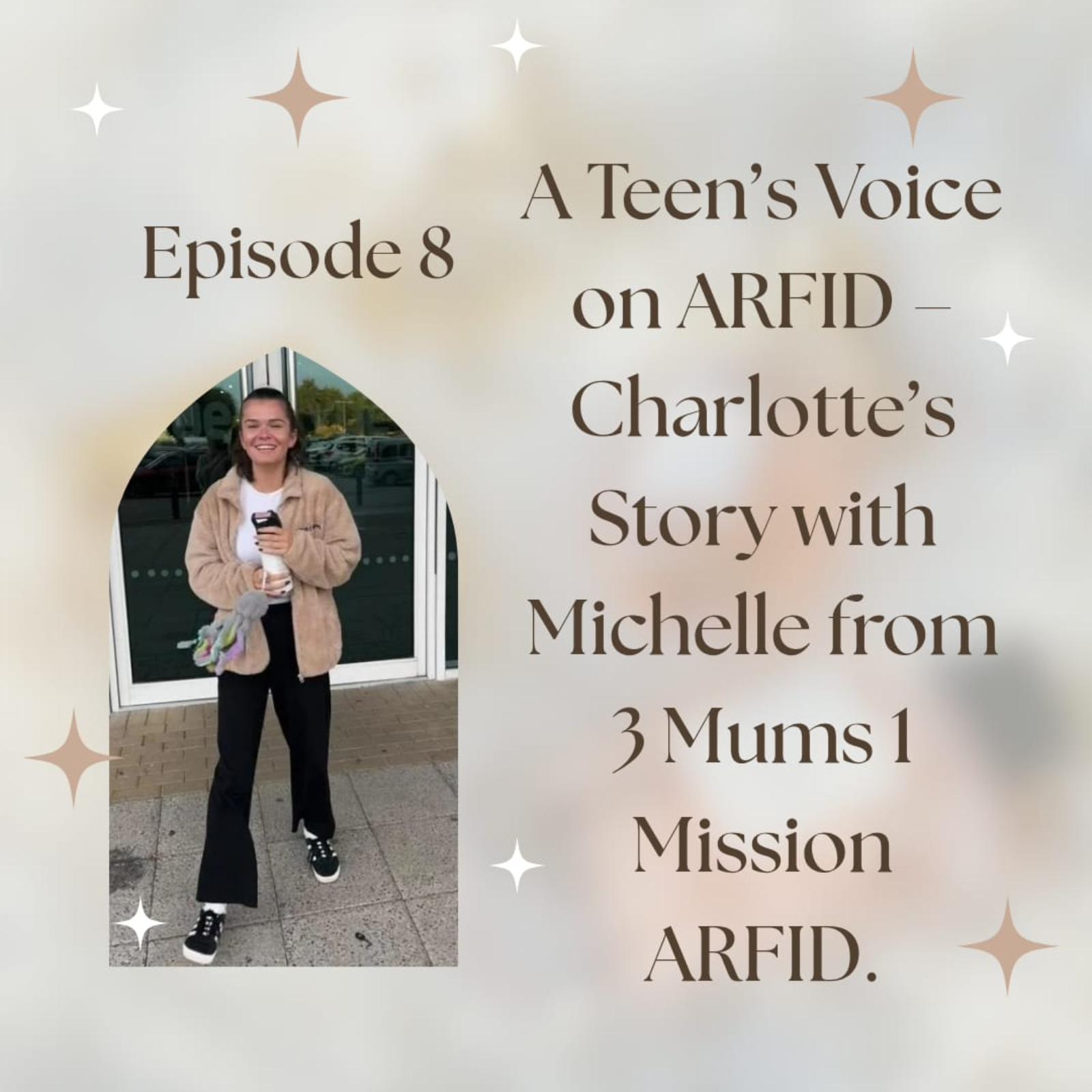 Episode 8: A Teen's Voice on ARFID- Charlotte's Story, with Michelle from 3 Mums 1 Mission ARFID. episode artwork
