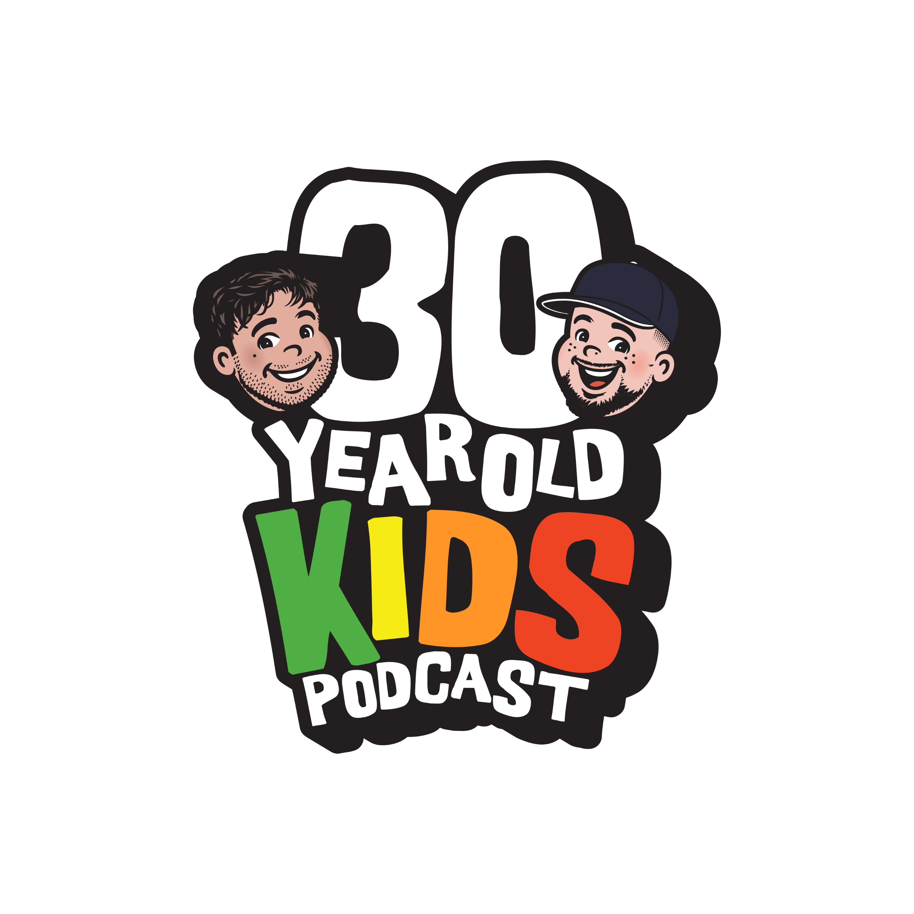Podcast 30 Year Old Kids Podcast