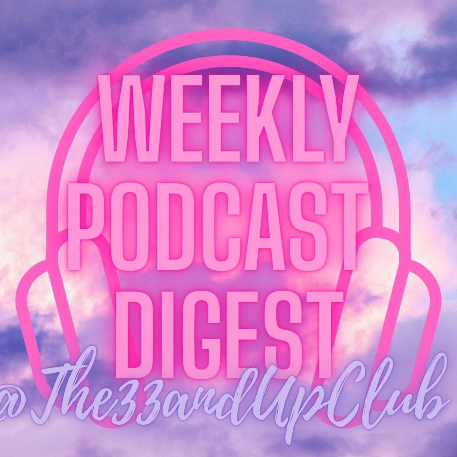 Weekly Podcast Digest No.1 episode artwork