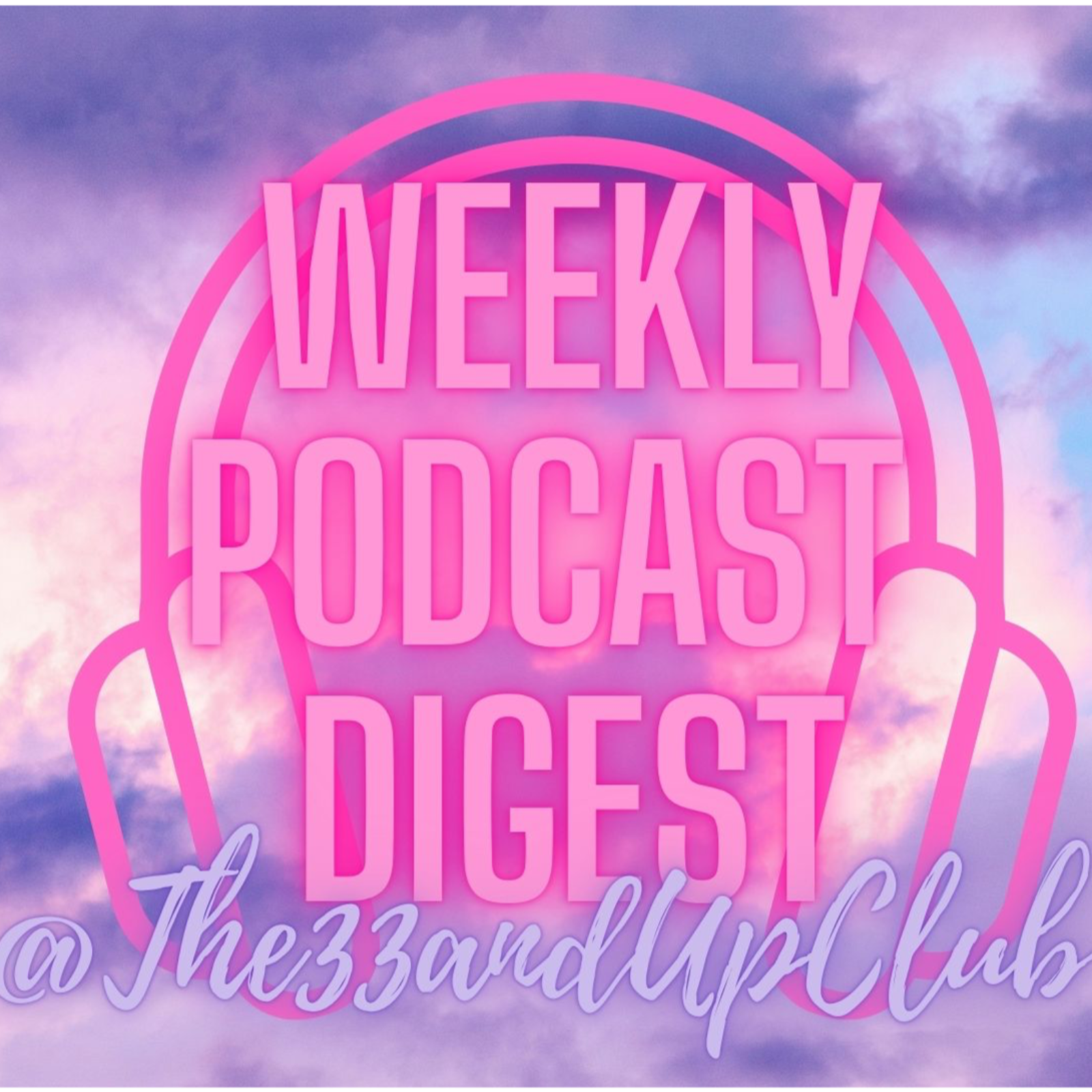 Weekly Podcast Digest No. 2 episode artwork