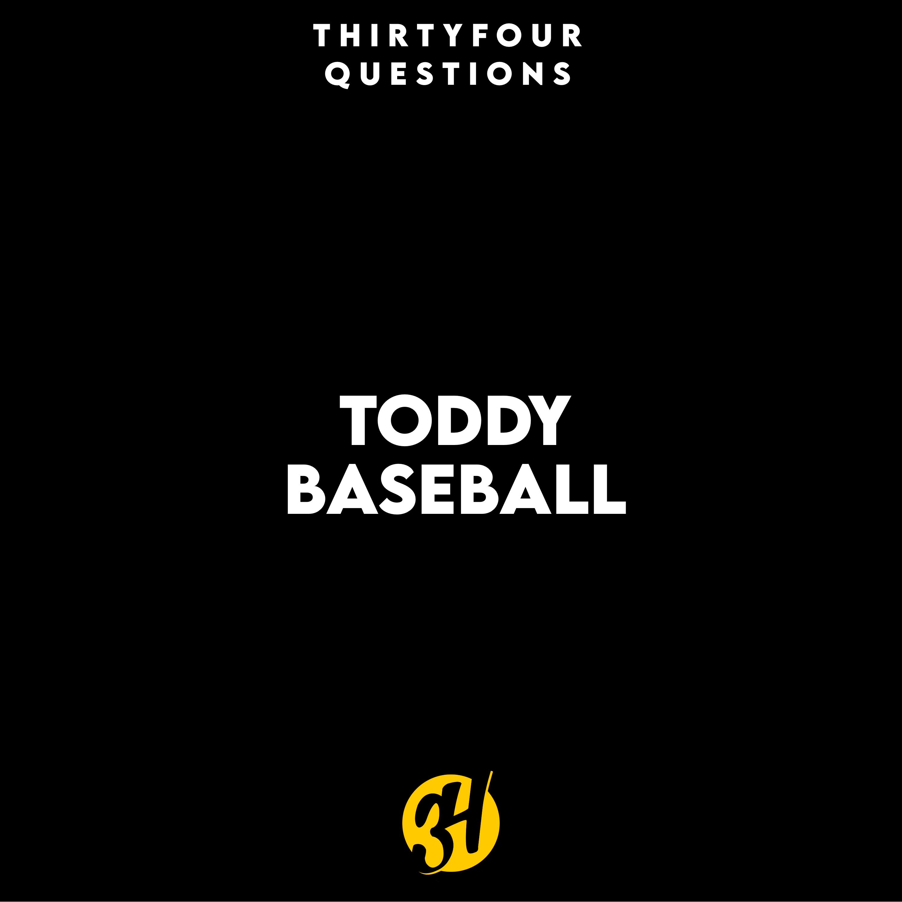 34Questions for Toddy Baseball episode artwork
