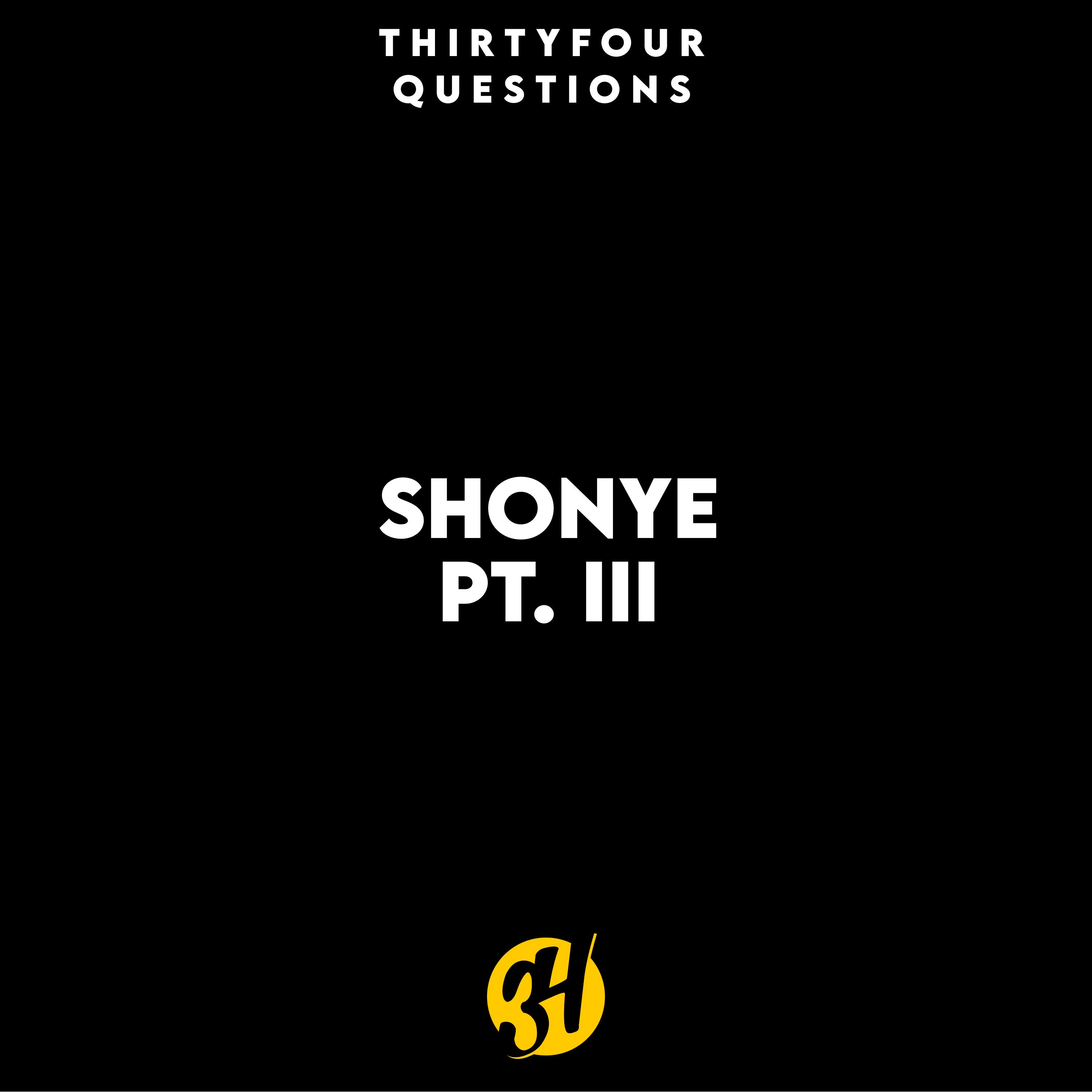 Shonye Pt. III episode artwork