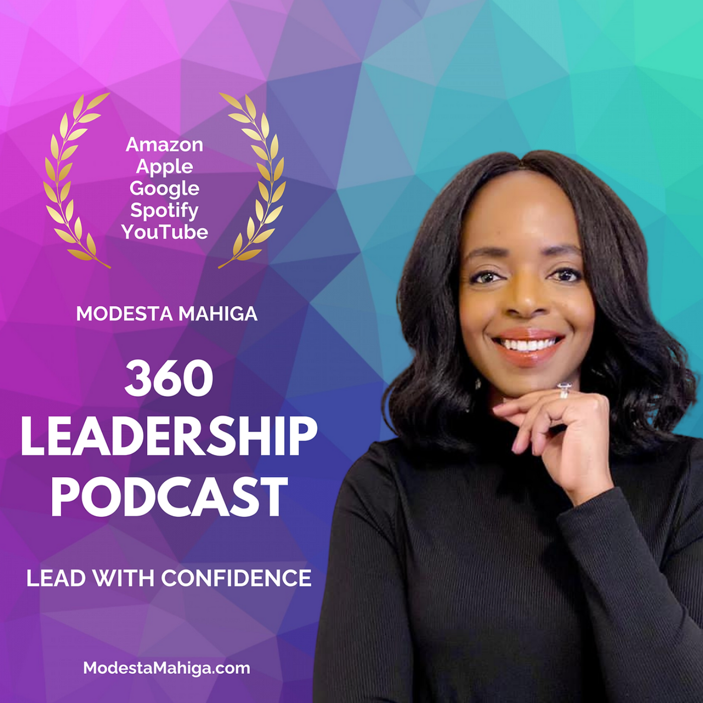 Modesta Mahiga 360 Leadership Podcast