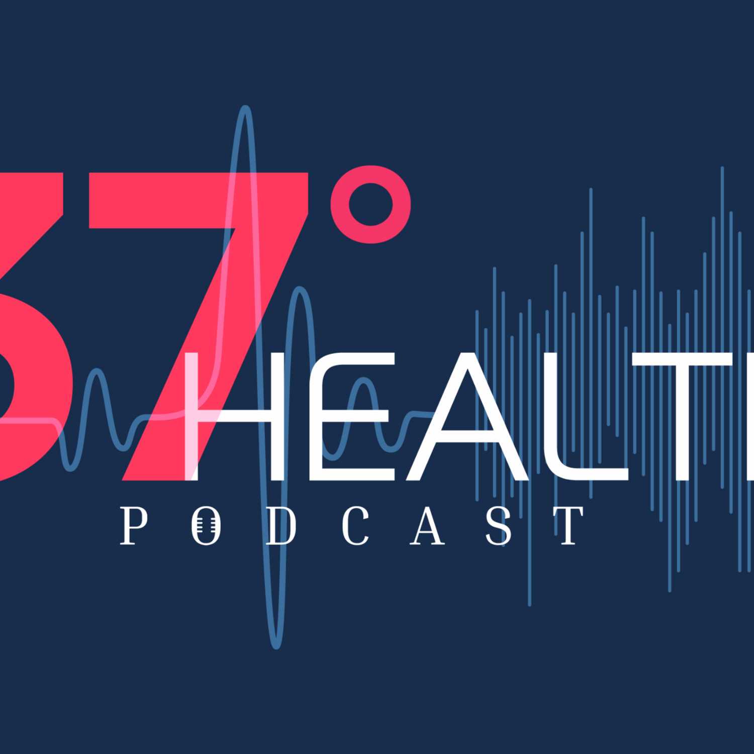 37Health Podcast 37Health Podcast