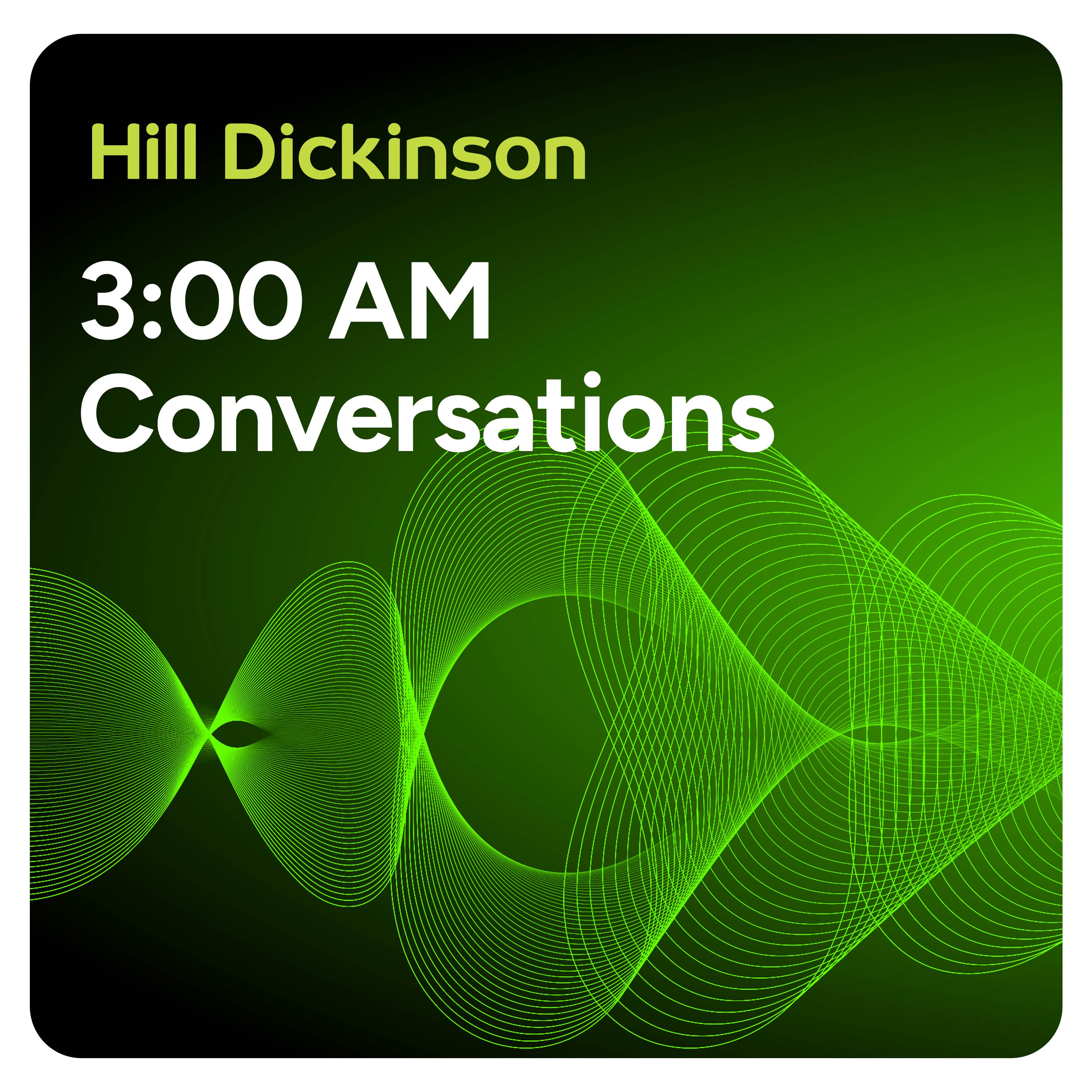 3:00AM Conversations