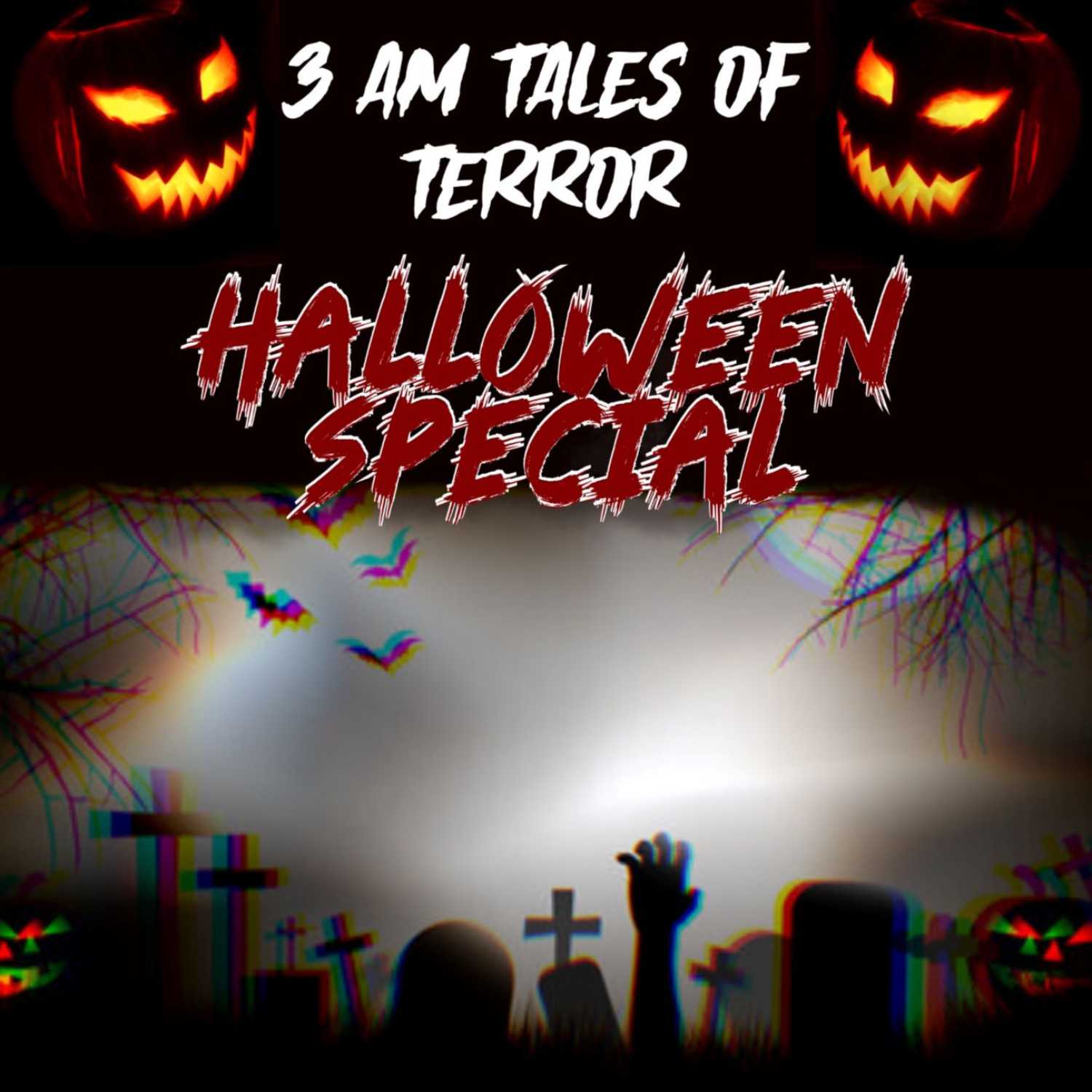 3 AM Tales of Terror